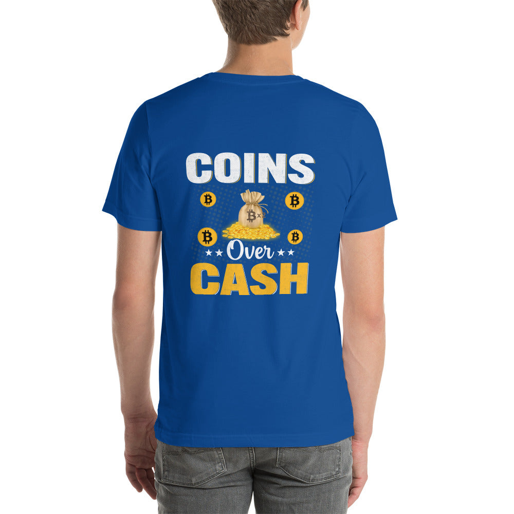 Coins over Cash - Unisex t-shirt ( Back Print ) by DarkByteGear