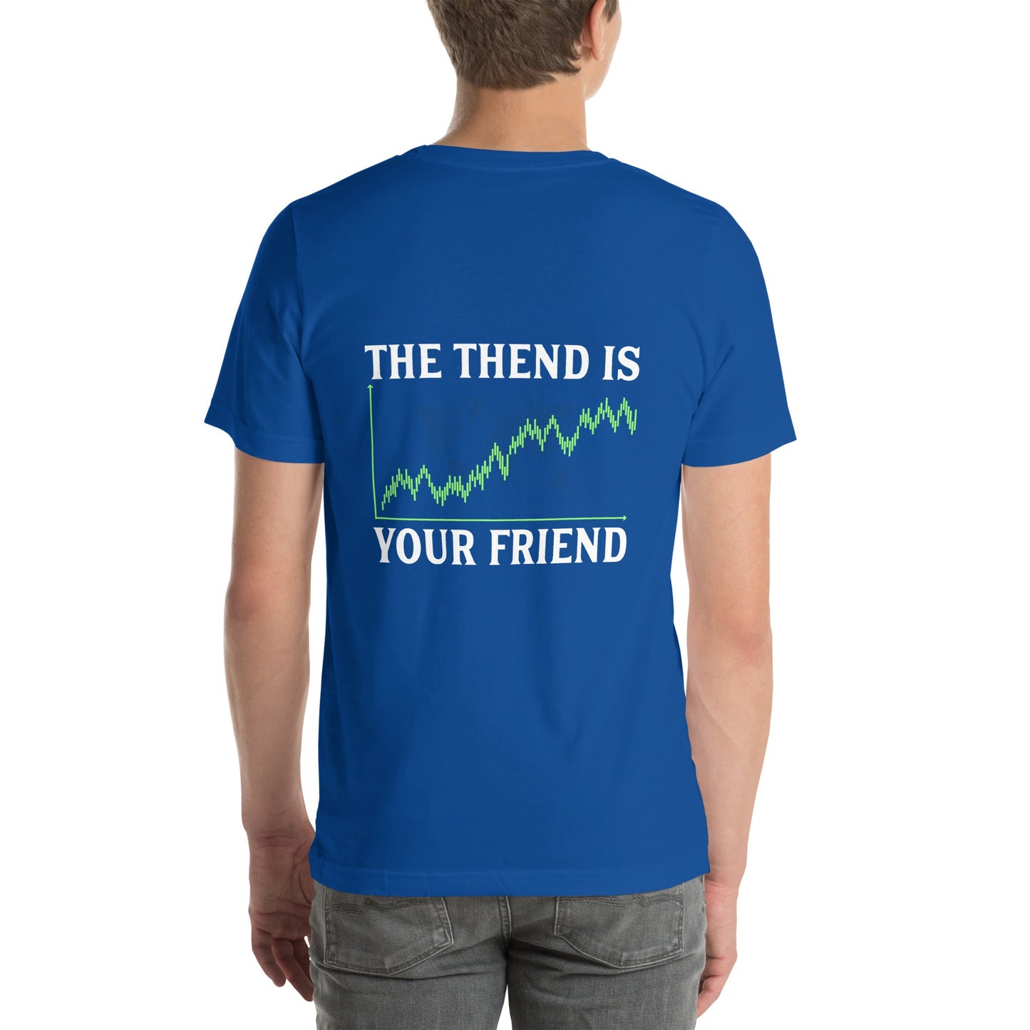 The Trend is your friend - Unisex t-shirt ( Back Print ) by DarkByteGear