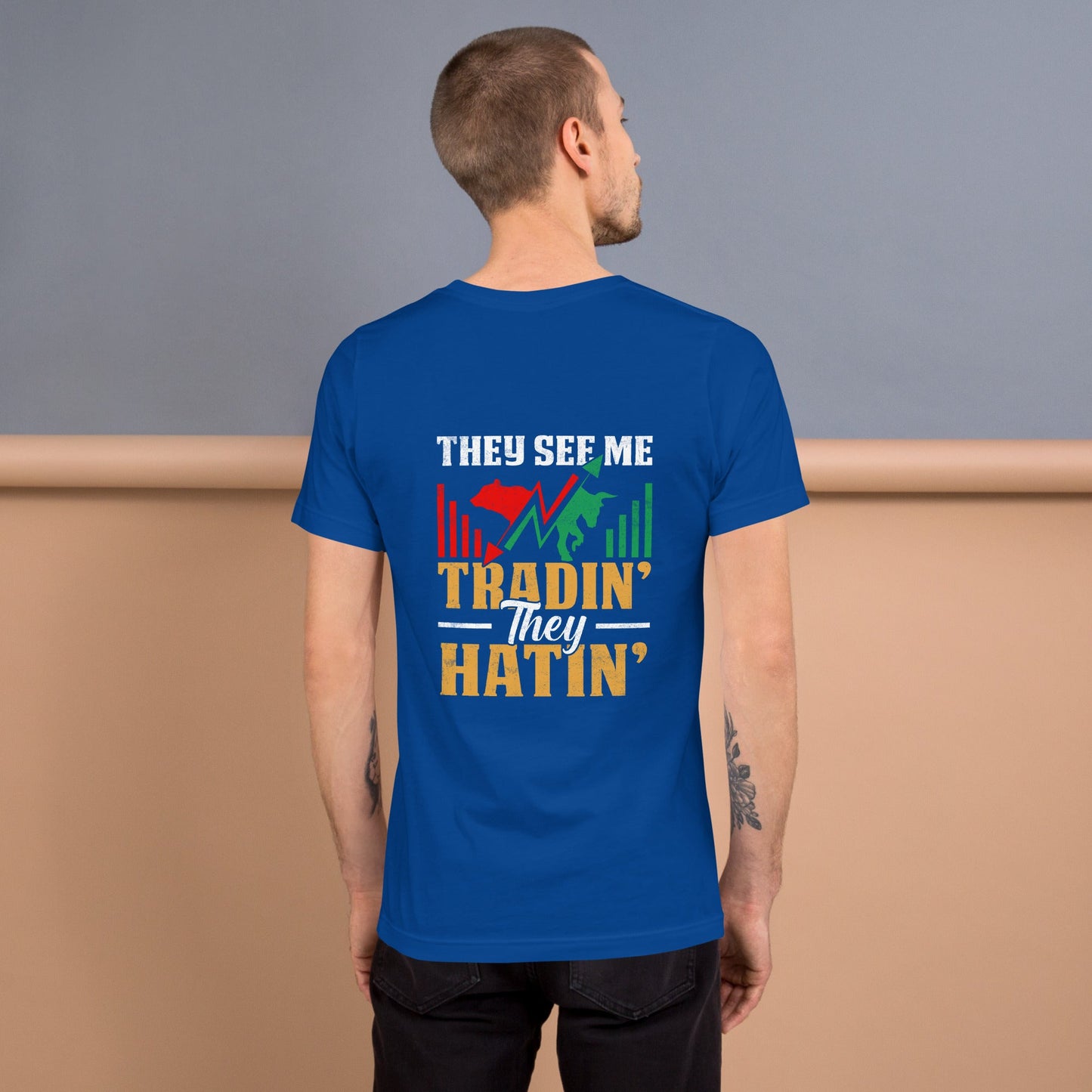 They See me Trading, they Hating - Unisex t-shirt by DarkByteGear