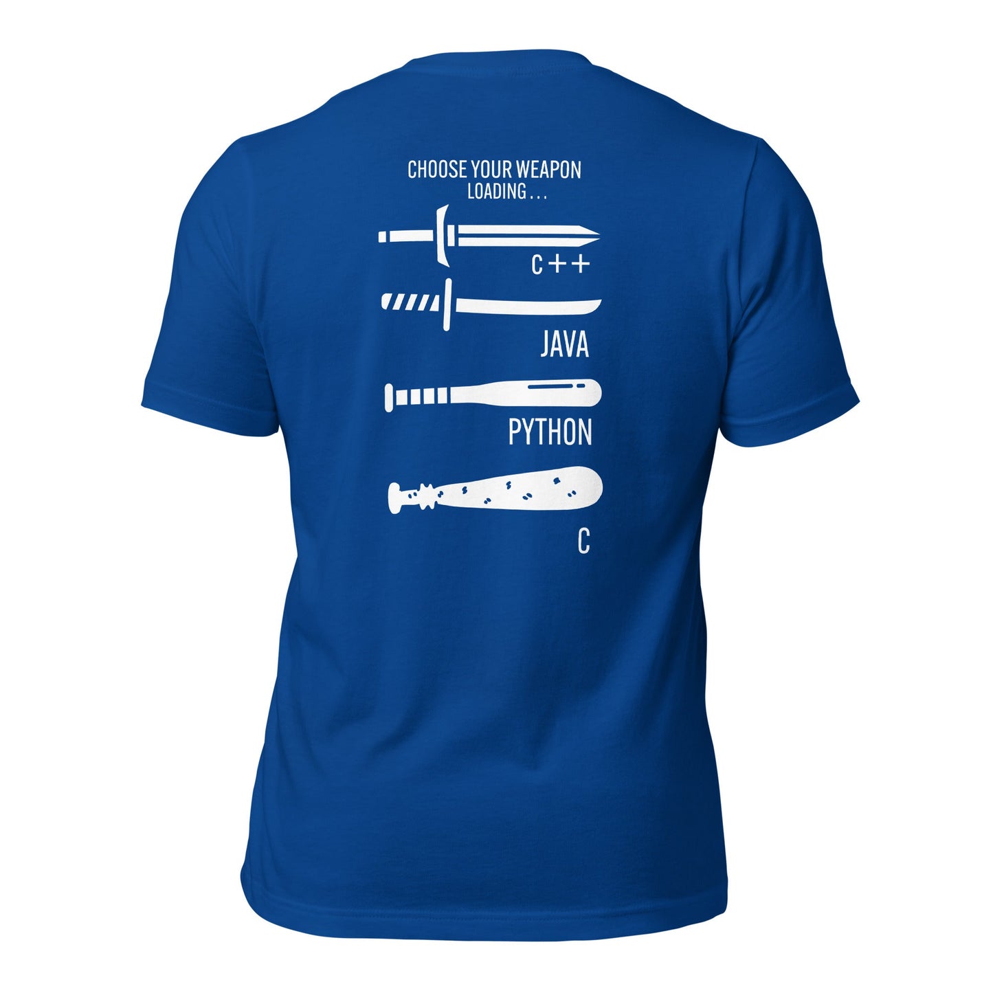 Choose your weapon v1 - Unisex t-shirt (back print) by DarkByteGear