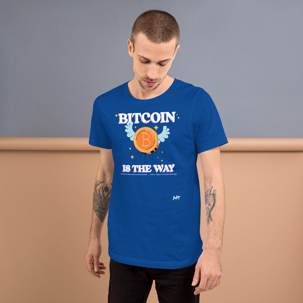 Bitcoin is the way - Unisex t-shirt by DarkByteGear