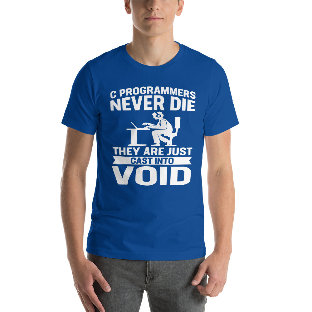Programmers Never Die They Are Just Cast Into Void - Unisex T-shit by DarkByteGear