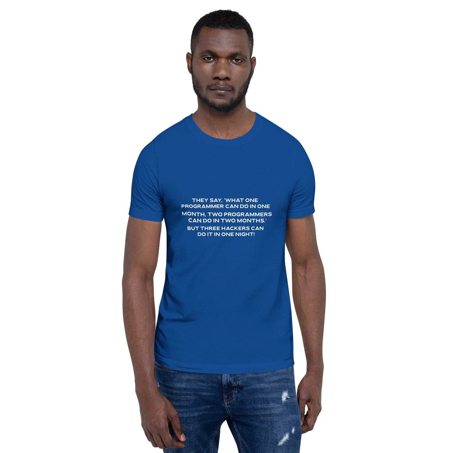 They say, what one programmer can do in one month V2 - Unisex t-shirt by DarkByteGear