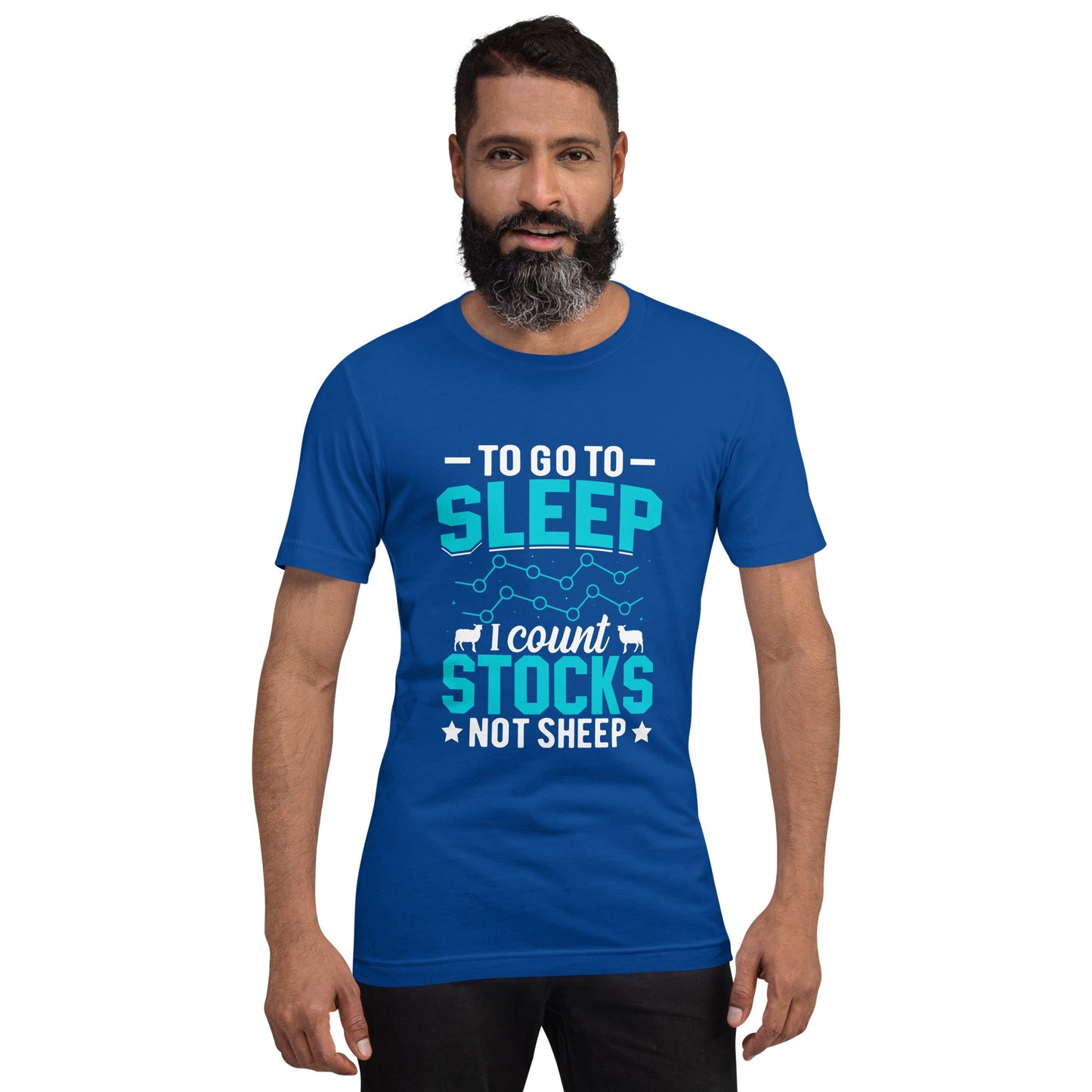 To go to sleep, I count stocks not sheep (DB) - Unisex t-shirt by DarkByteGear