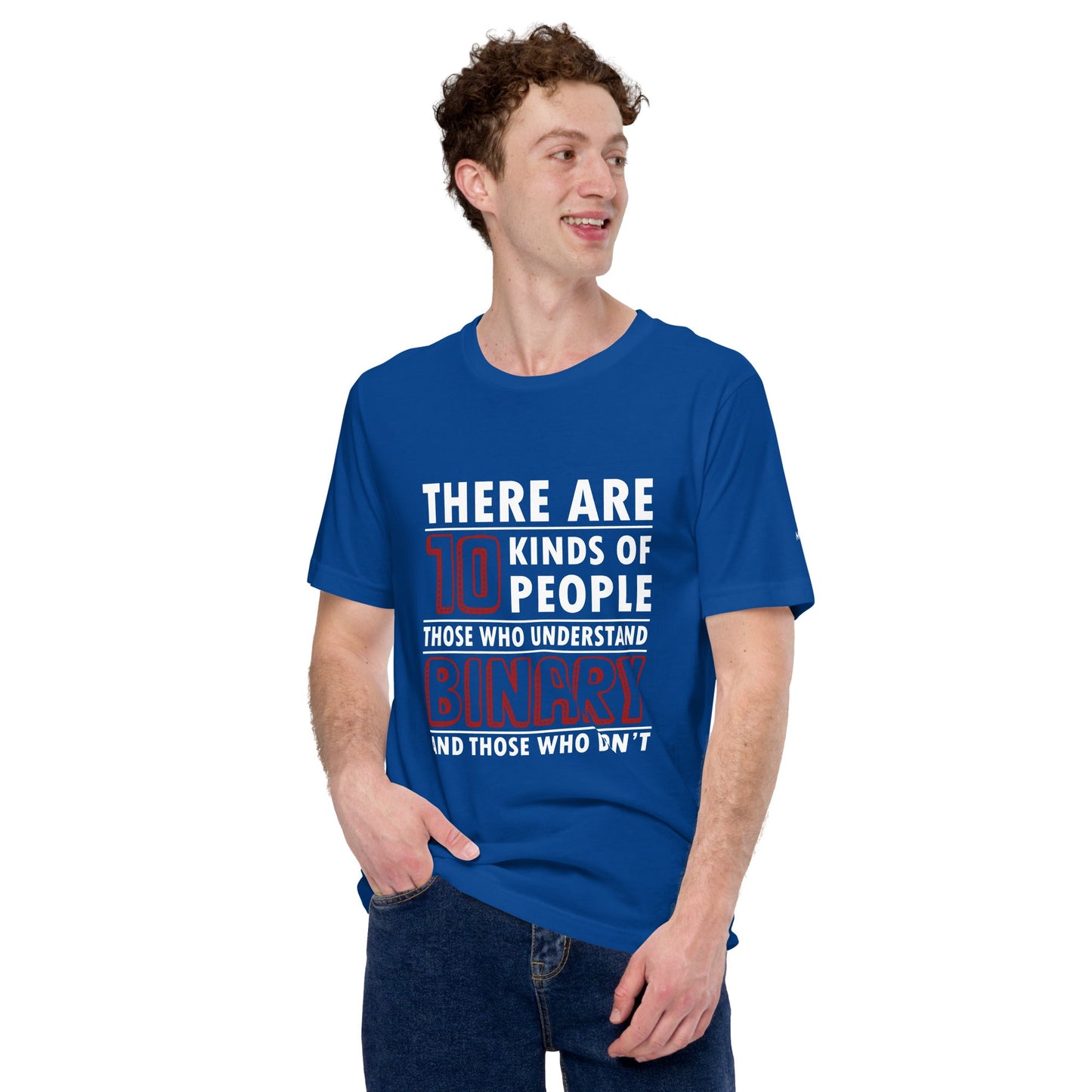 There are 10 kinds of People - Unisex t-shirt by DarkByteGear