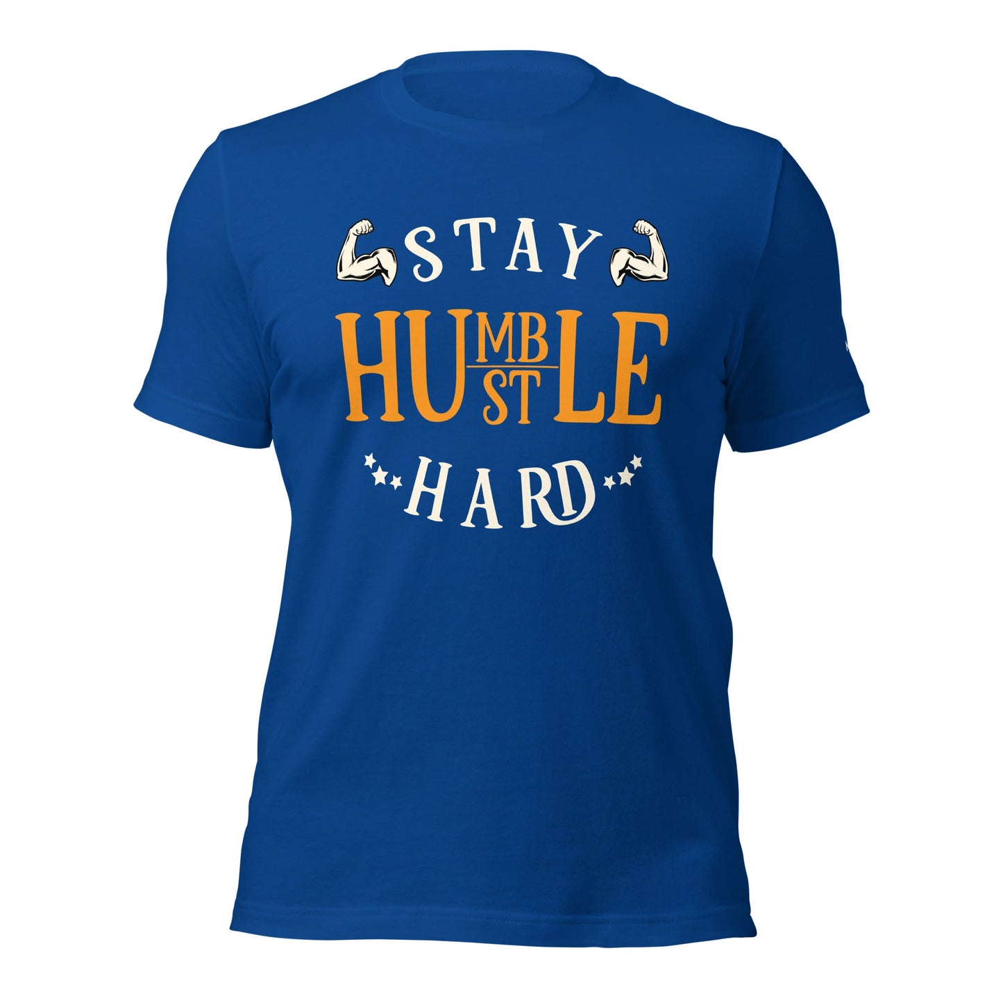 Stay Humble; Hustle Hard - Unisex t-shirt by DarkByteGear
