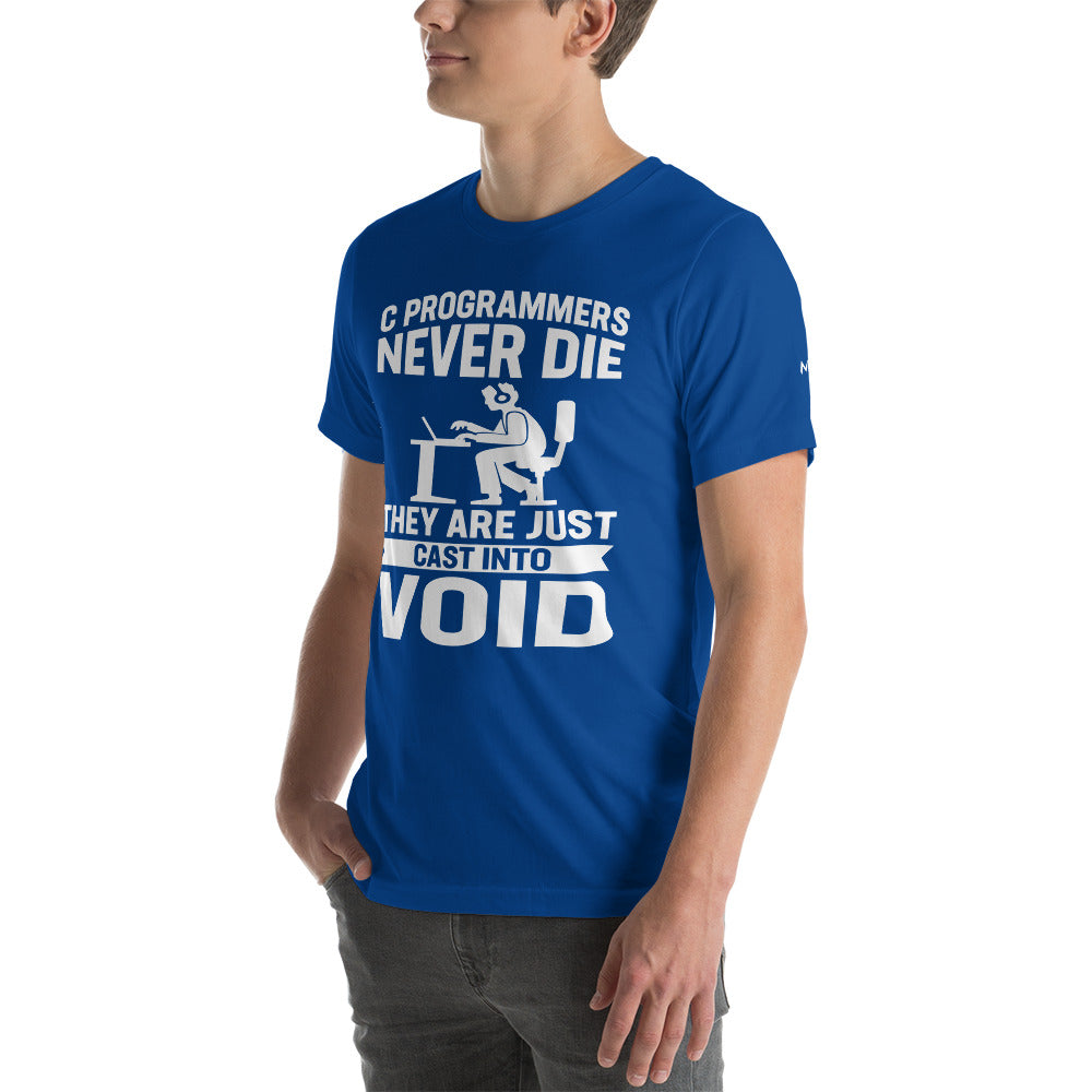Programmers Never Die They Are Just Cast Into Void - Unisex T-shit by DarkByteGear