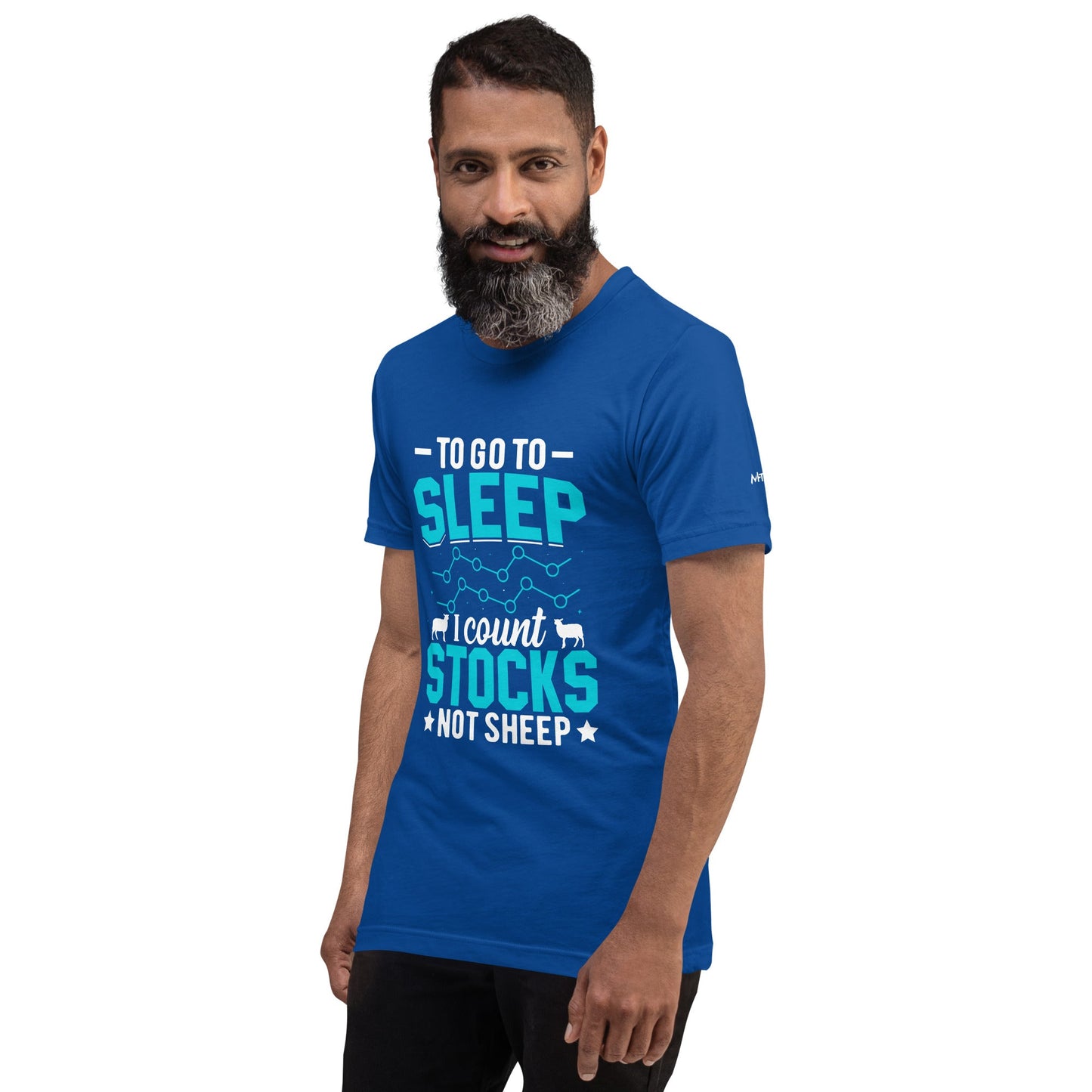 To go to sleep, I count stocks not sheep (DB) - Unisex t-shirt by DarkByteGear