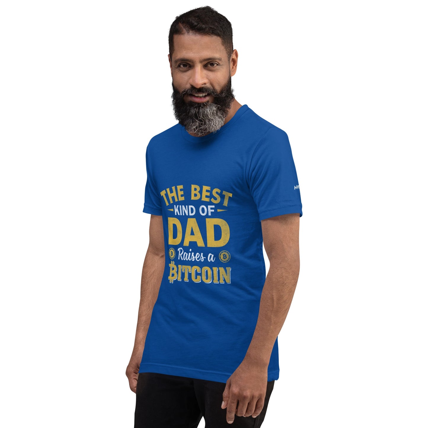 The Best Kind of Dad Raises a Bitcoin Unisex t-shirt by DarkByteGear