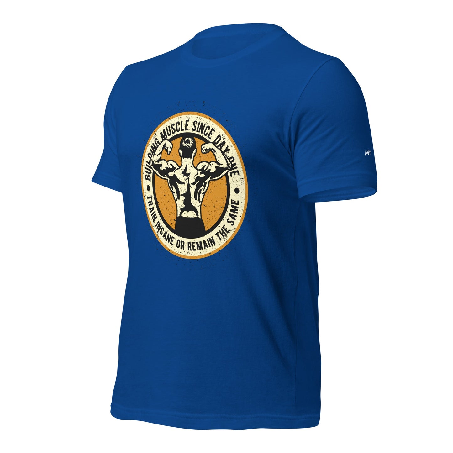 Building muscles since Day one - Unisex t-shirt by DarkByteGear