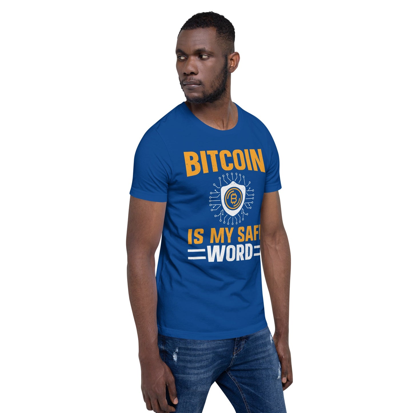 Bitcoin is My Safe Word - Unisex t-shirt by DarkByteGear
