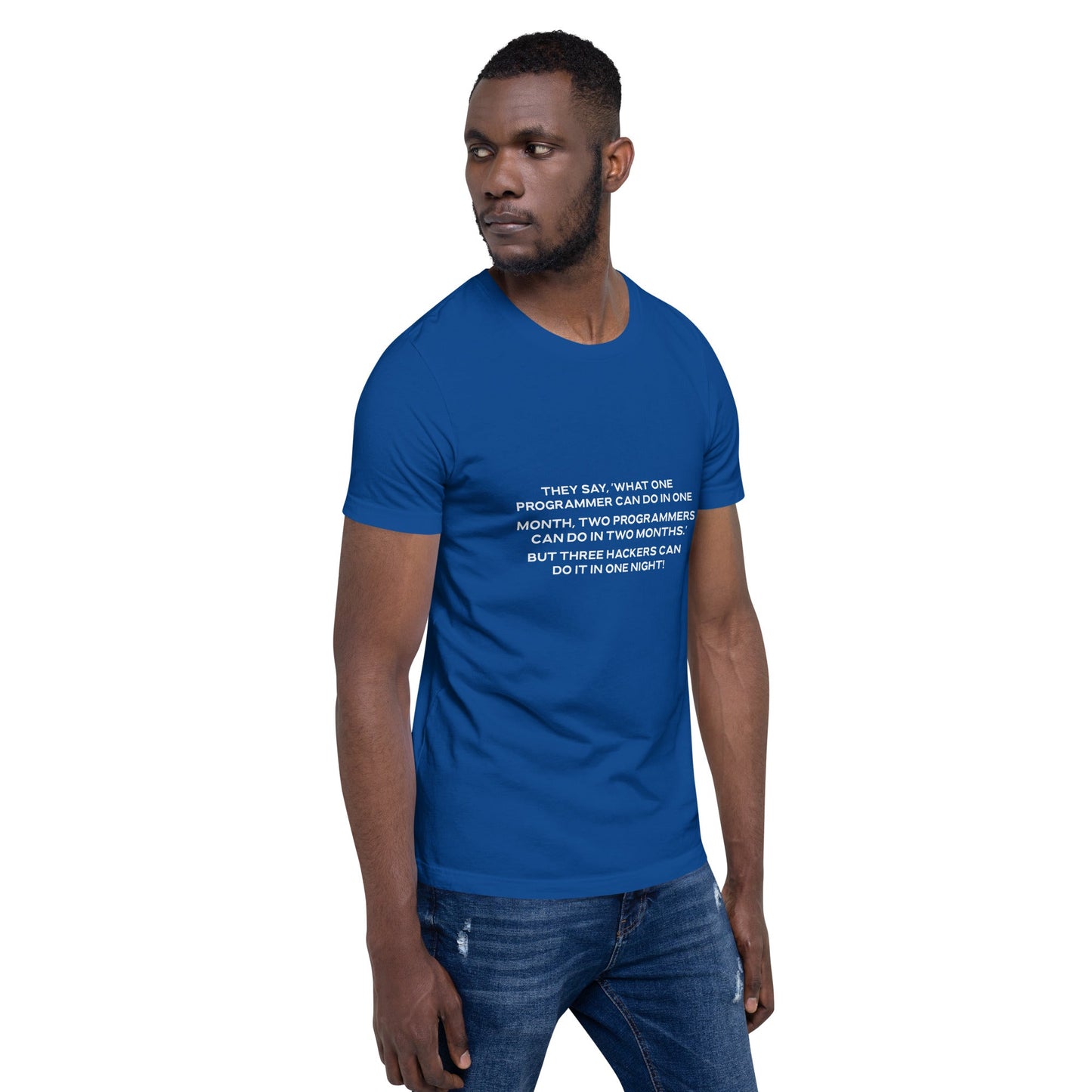 They say, what one programmer can do in one month V2 - Unisex t-shirt by DarkByteGear
