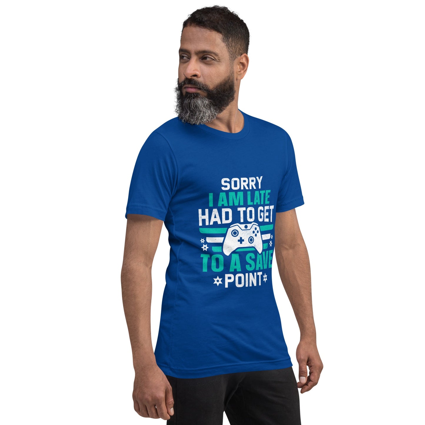 Sorry I am late, I Have to Get to a Save Point ( RK ) - Unisex t-shirt by DarkByteGear