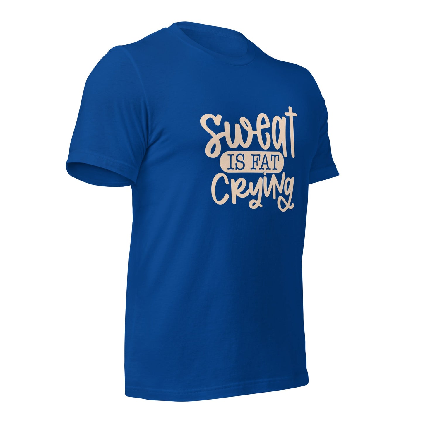 Sweat is fat crying - Unisex t-shirt by DarkByteGear