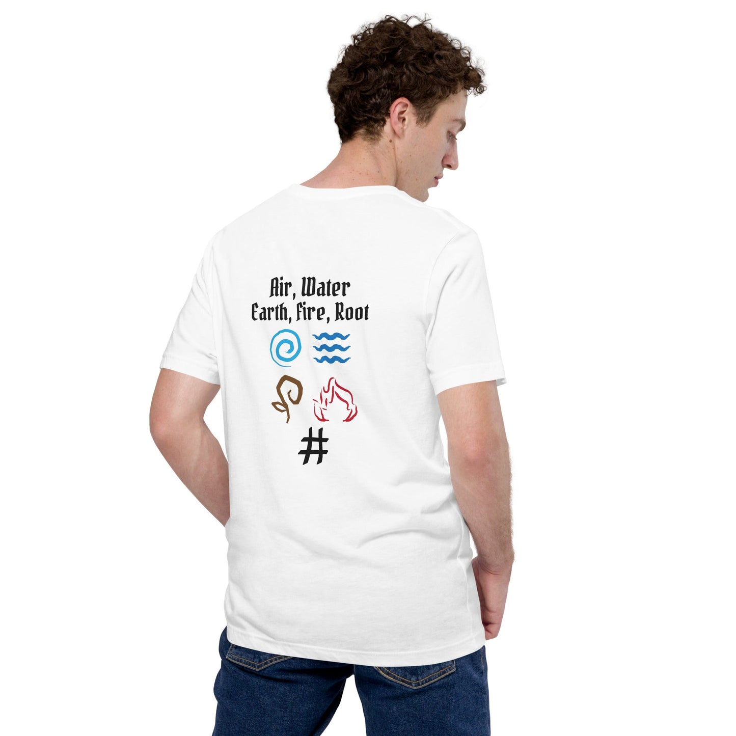 Air, Water, Earth, Fire, Root - Unisex t-shirt ( Back Print ) by DarkByteGear