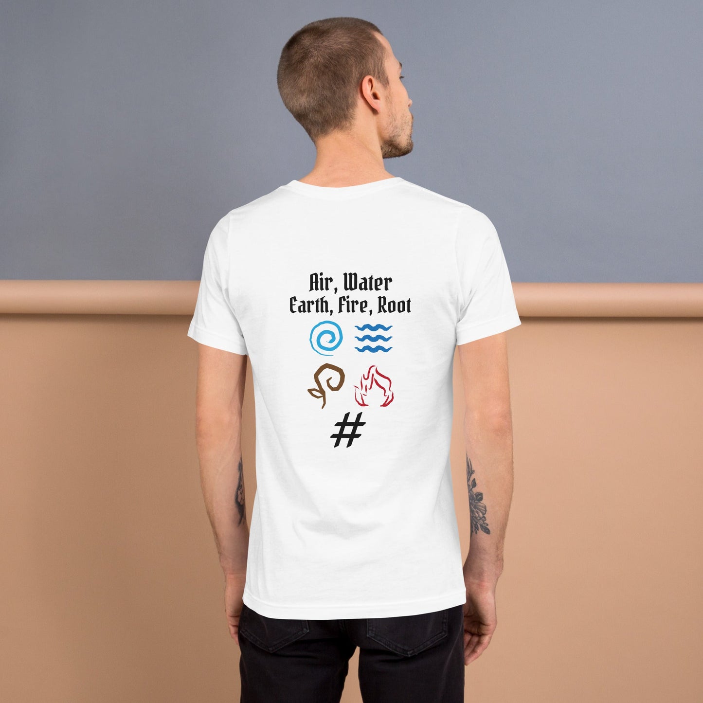 Air, Water, Earth, Fire, Root - Unisex t-shirt ( Back Print ) by DarkByteGear