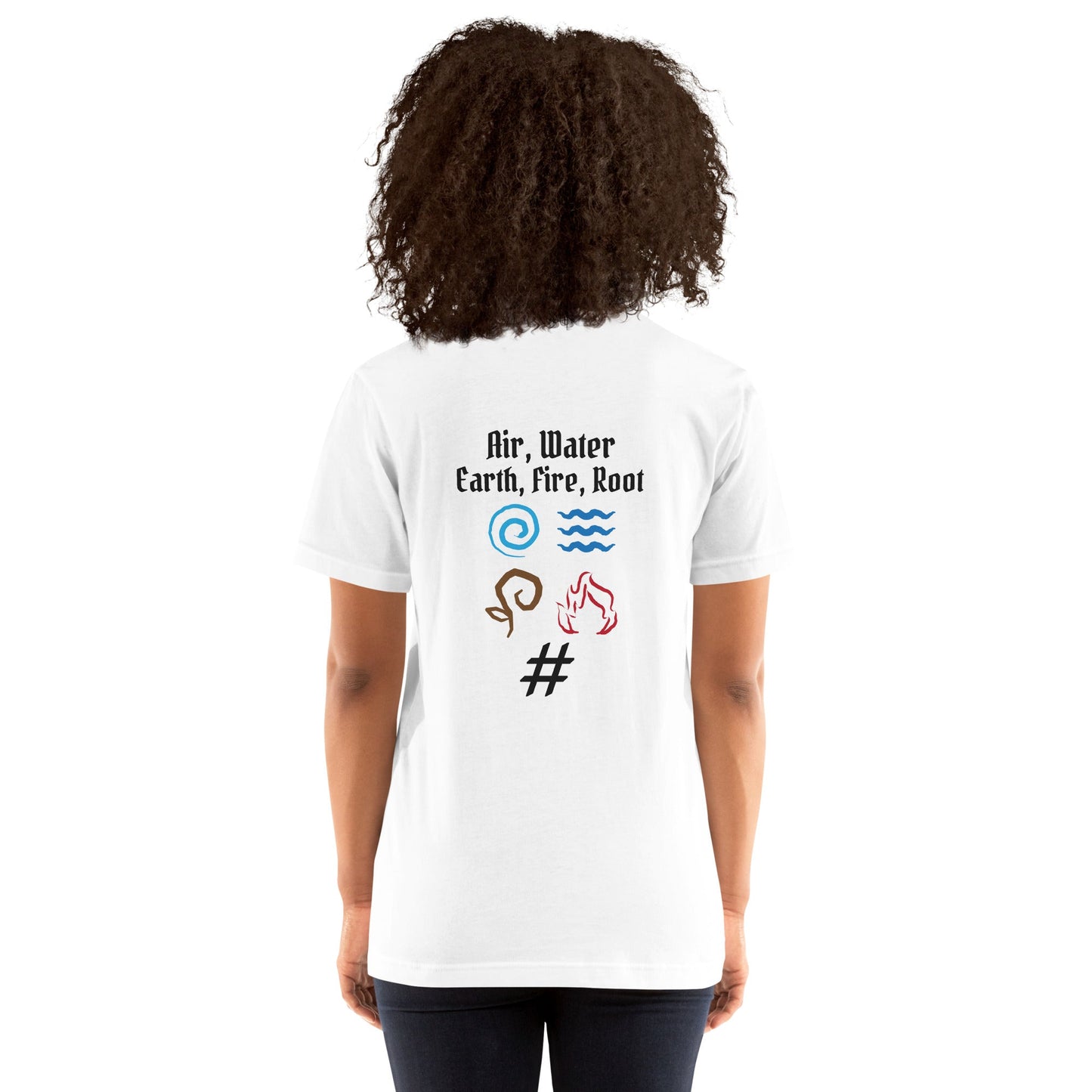 Air, Water, Earth, Fire, Root - Unisex t-shirt ( Back Print ) by DarkByteGear