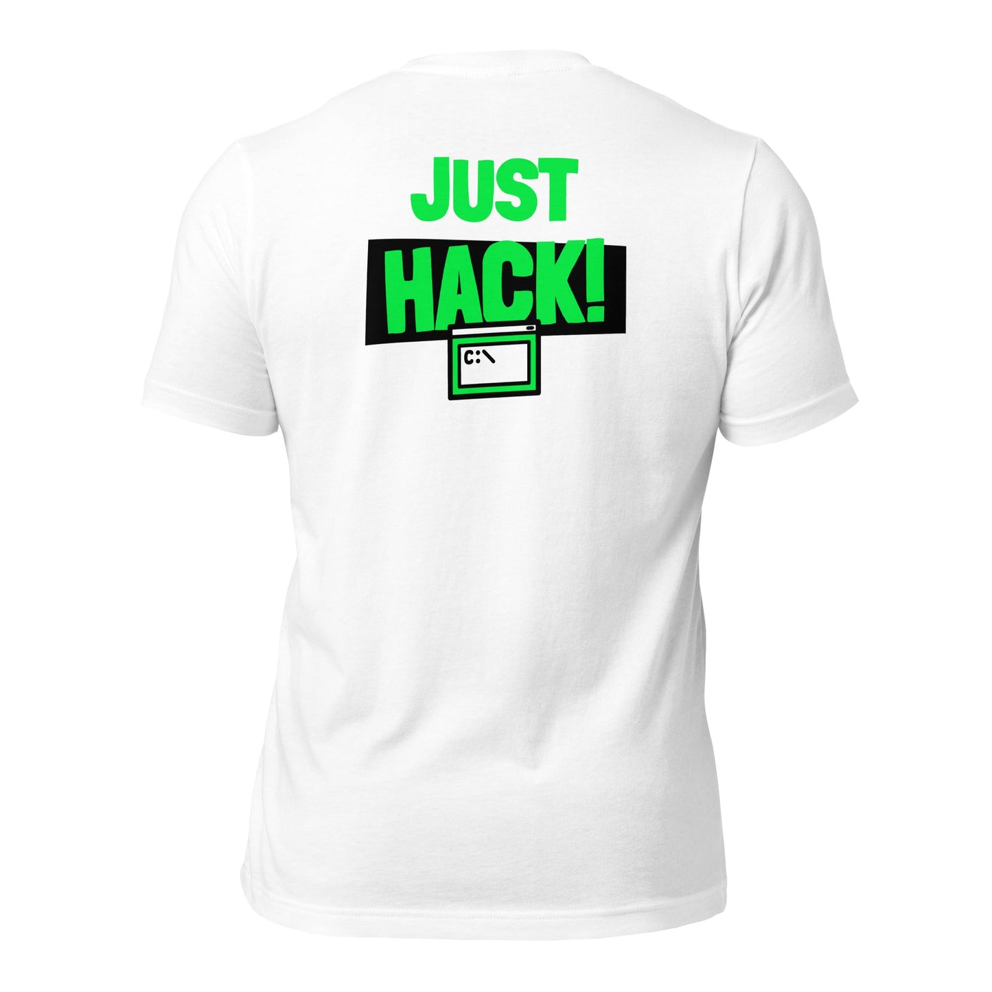 Just Hack (Green text) - Unisex t-shirt (back print) by DarkByteGear