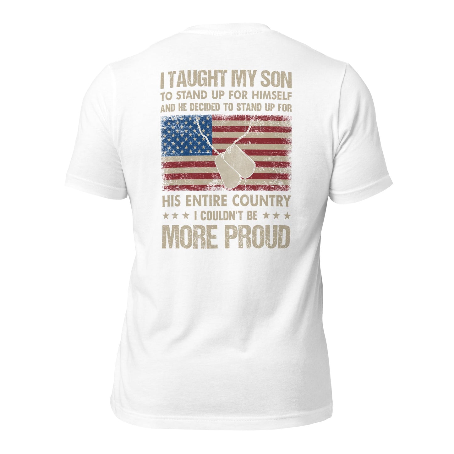 I Taught my son to Stand up for himself - Unisex t-shirt ( Back Print ) by DarkByteGear