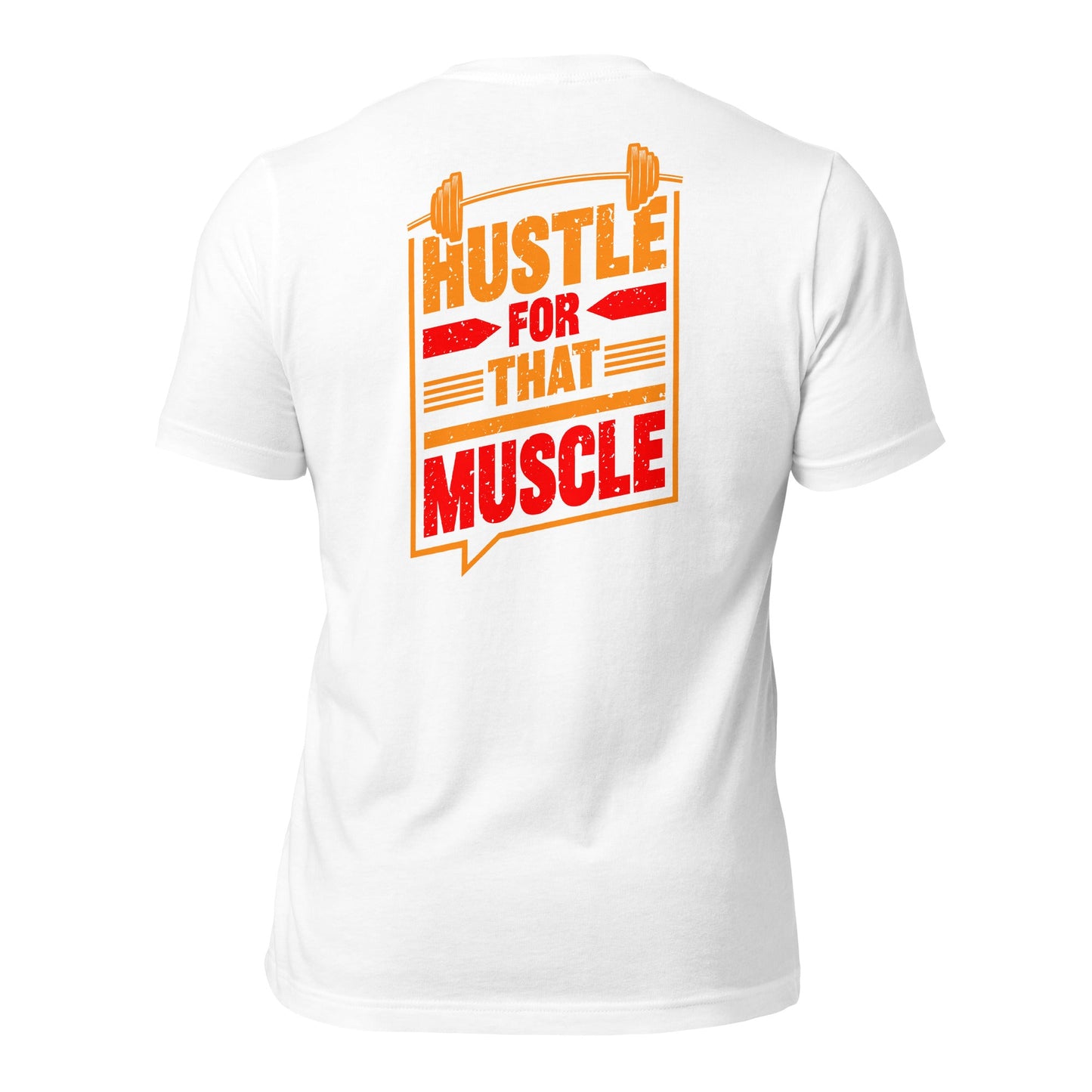Hustle for that Muscle - Unisex t-shirt ( Back Print ) by DarkByteGear
