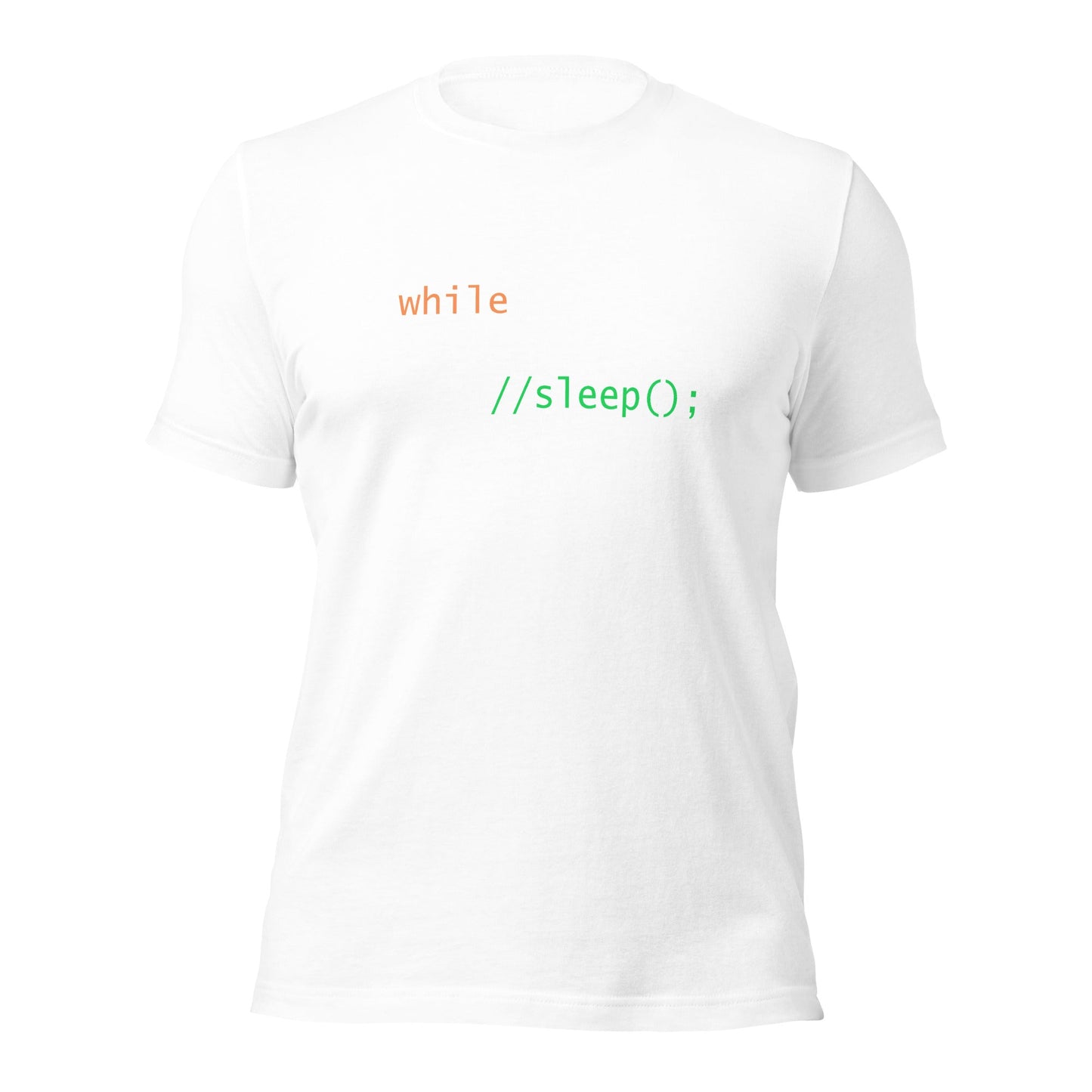 while (!dead){ eat();//sleep();hack();} - Unisex t-shirt by DarkByteGear