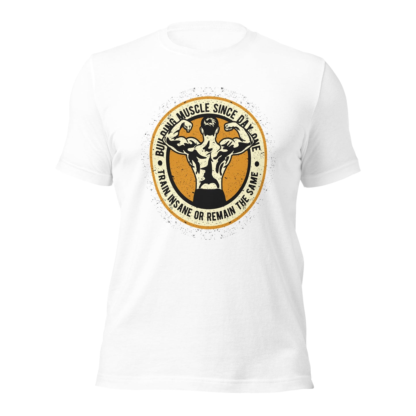 Building muscles since Day one - Unisex t-shirt by DarkByteGear