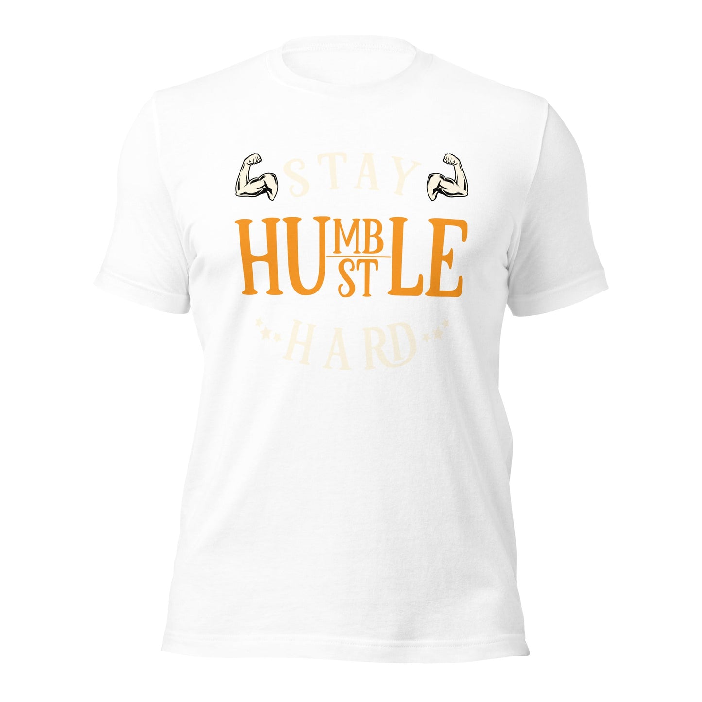 Stay Humble; Hustle Hard - Unisex t-shirt by DarkByteGear