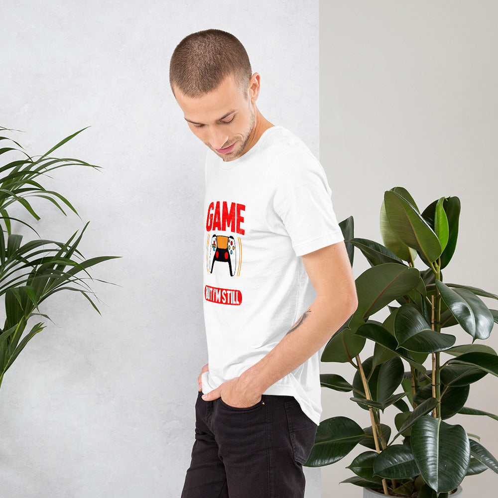 I Paused My Game To Be Here but I am still thinking about it - Unisex t-shirt by DarkByteGear