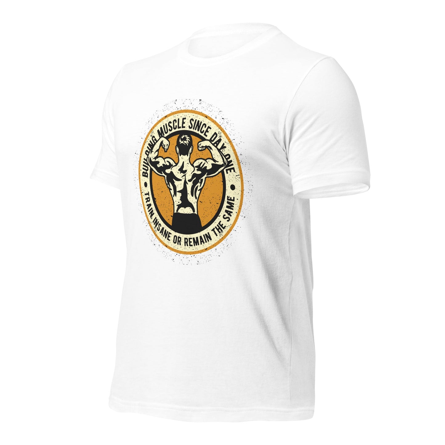 Building muscles since Day one - Unisex t-shirt by DarkByteGear