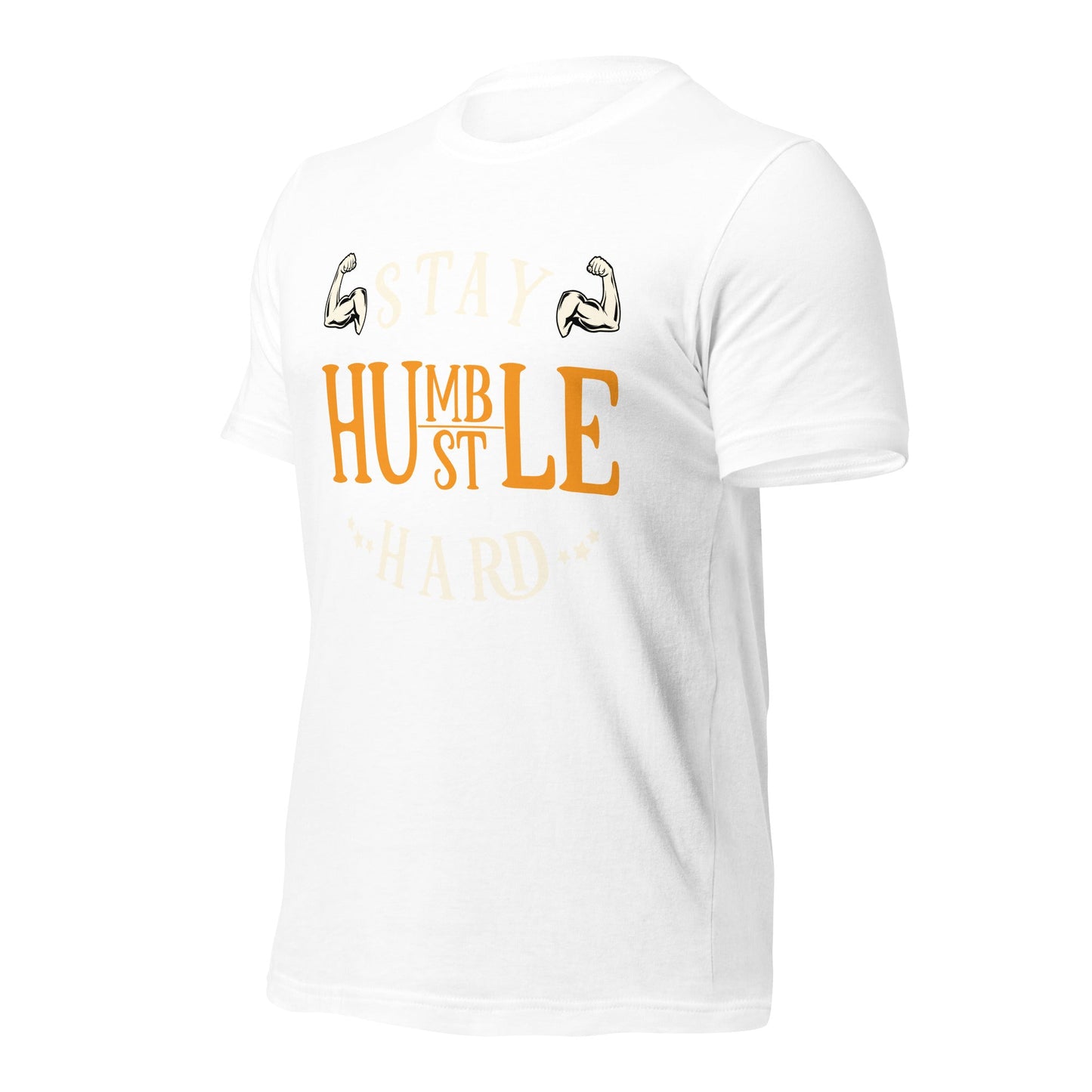 Stay Humble; Hustle Hard - Unisex t-shirt by DarkByteGear