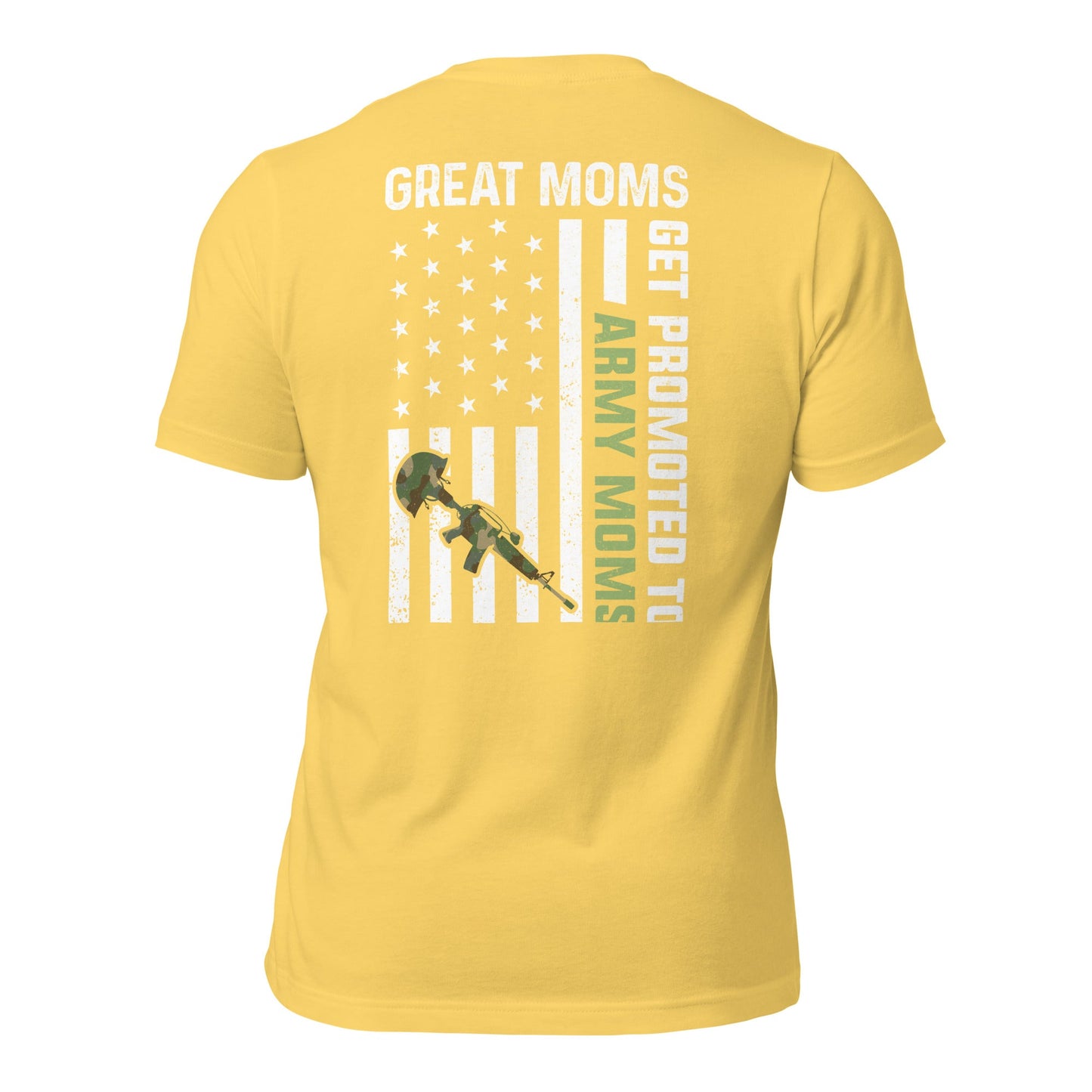Army Moms, Great Moms promoted - Unisex t-shirt ( Back Print ) by DarkByteGear