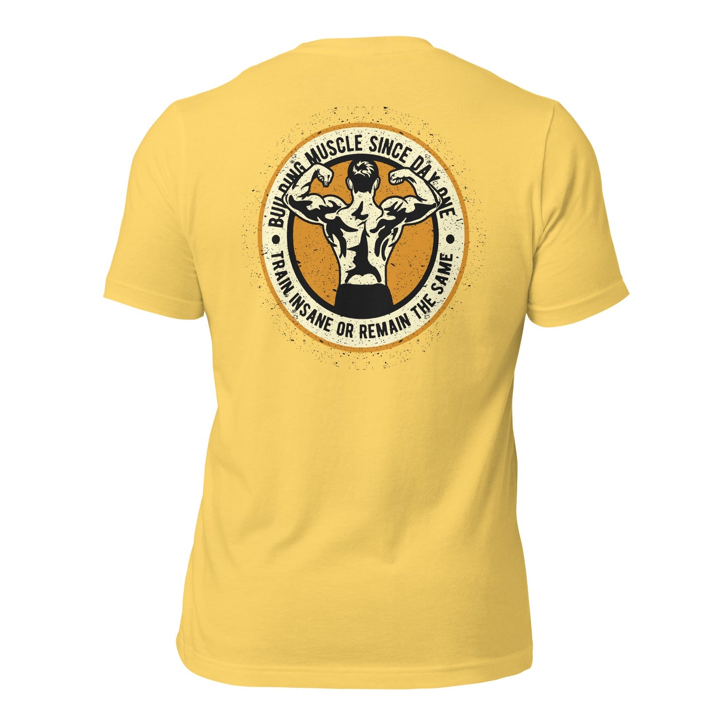 Building muscles since Day one - Unisex t-shirt ( Back Print ) by DarkByteGear