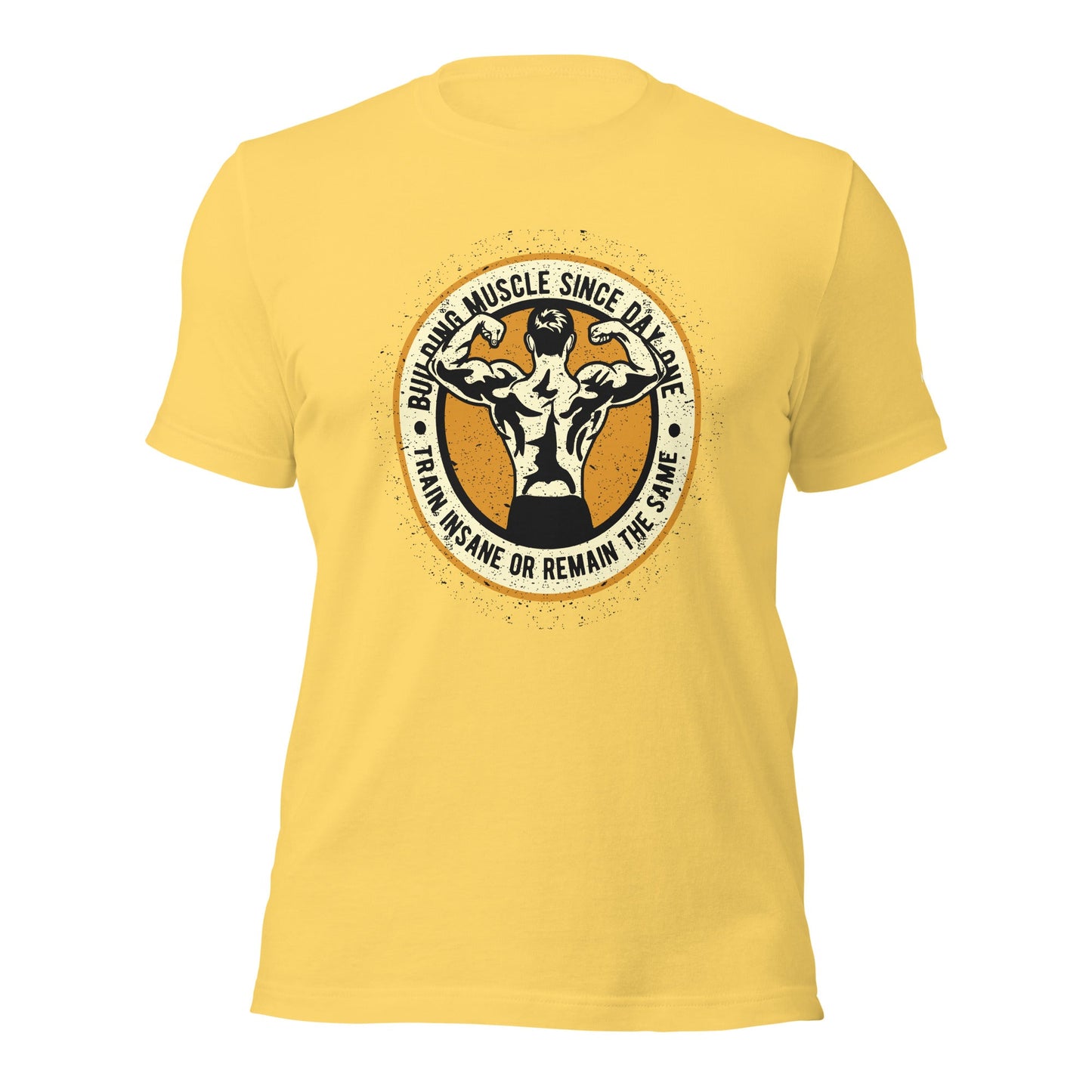 Building muscles since Day one - Unisex t-shirt by DarkByteGear