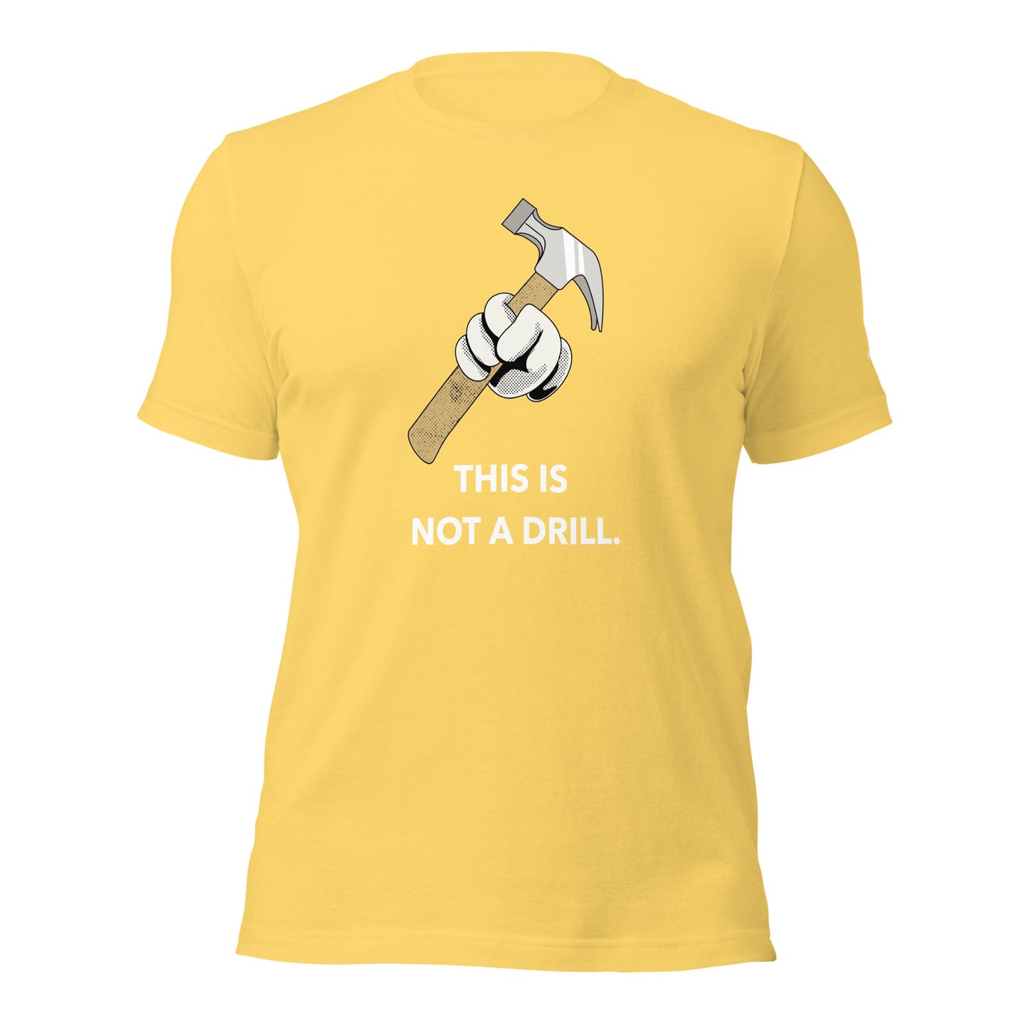 This is not a Drill - Unisex t-shirt by DarkByteGear