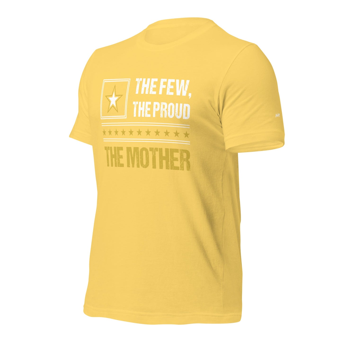The few, the proud, the Mother - Unisex t-shirt by DarkByteGear