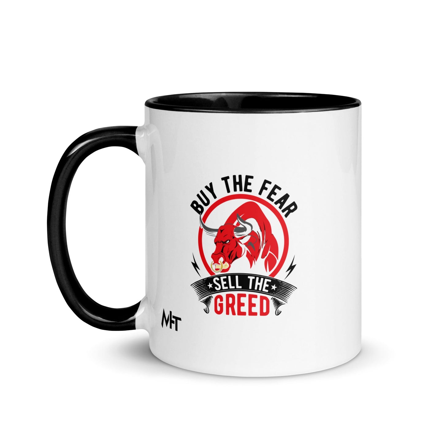 Buy the Fear; Sell the Greed in Dark Text - Mug with Color Inside by DarkByteGear