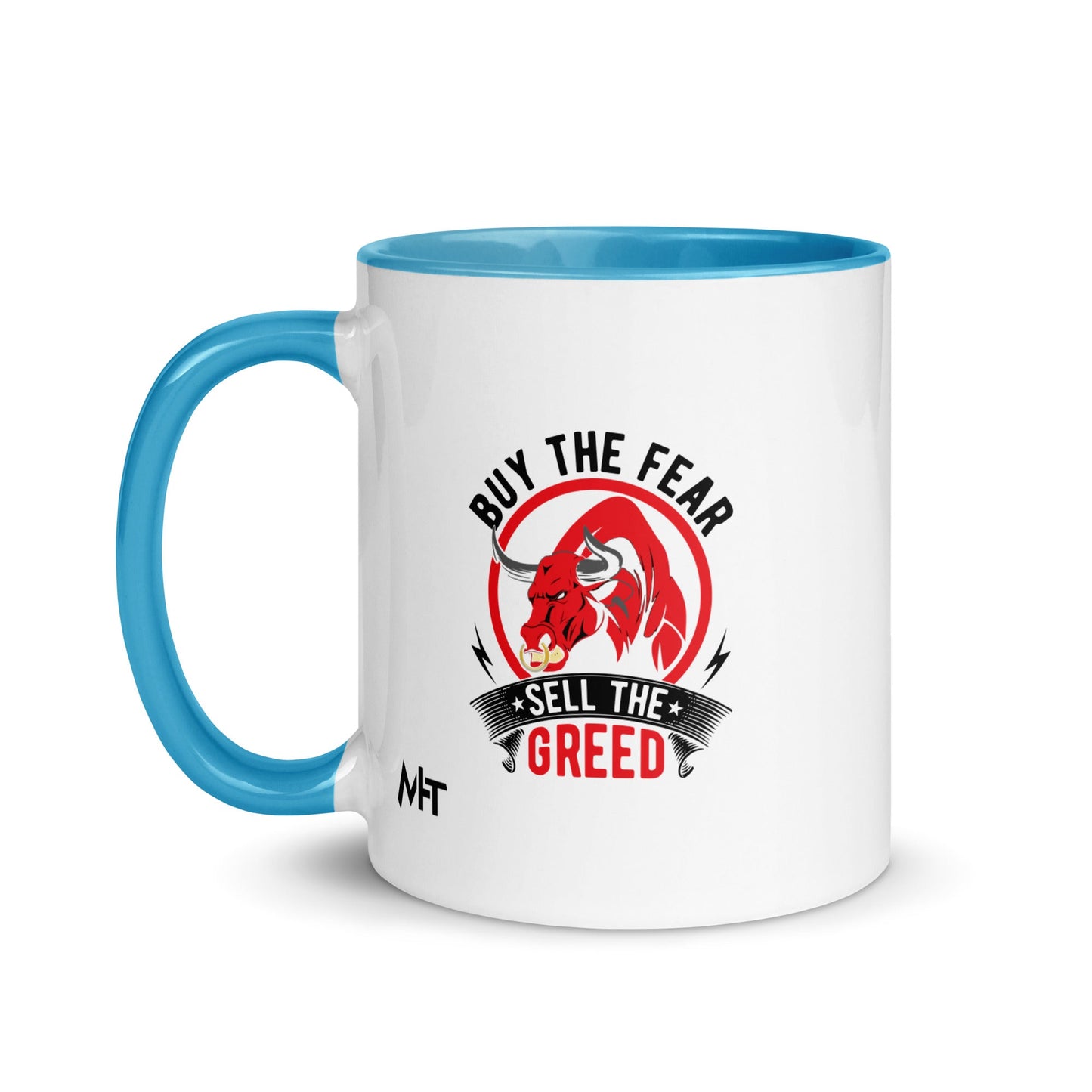 Buy the Fear; Sell the Greed in Dark Text - Mug with Color Inside by DarkByteGear