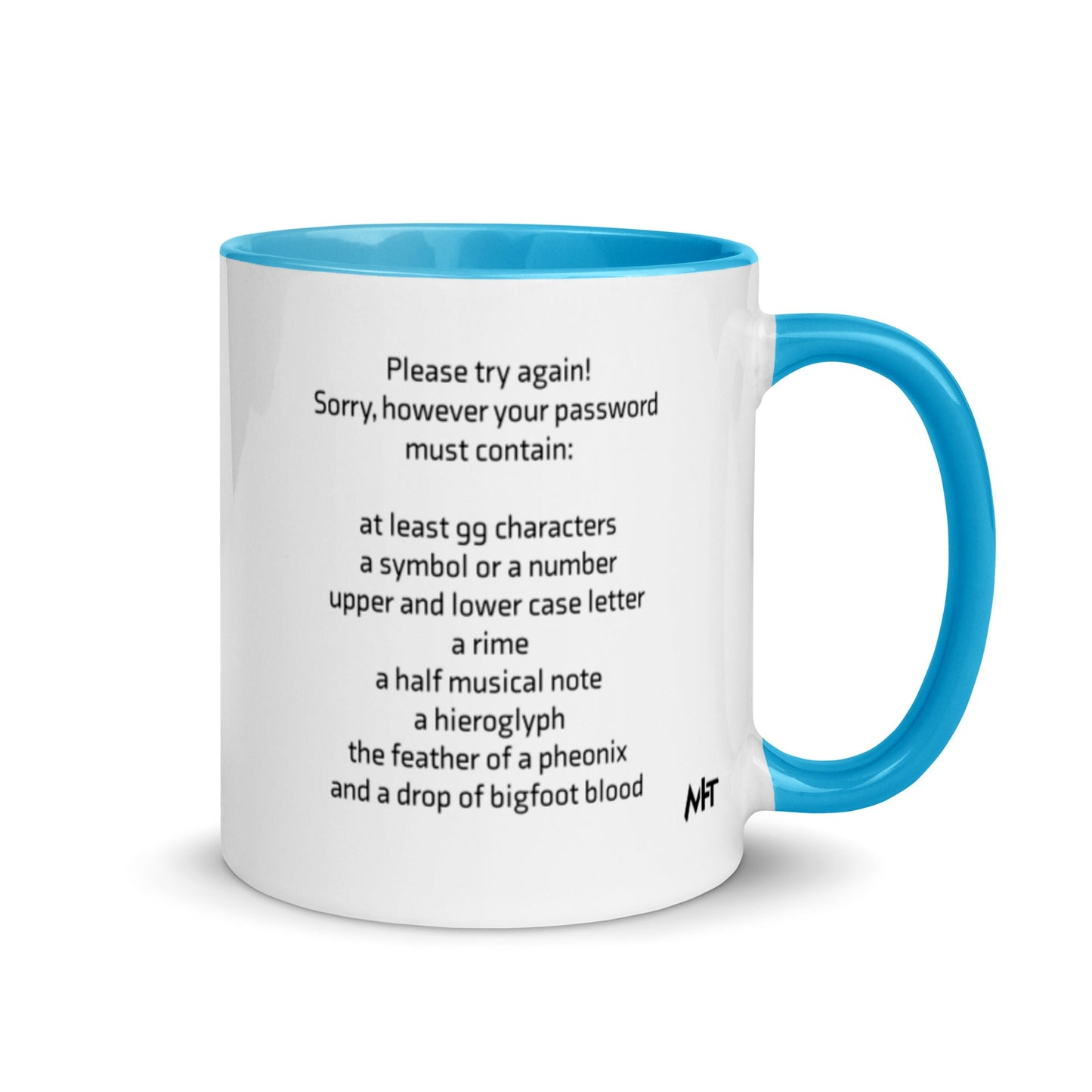 Sorry, however your password must contain - Mug with Color Inside by DarkByteGear
