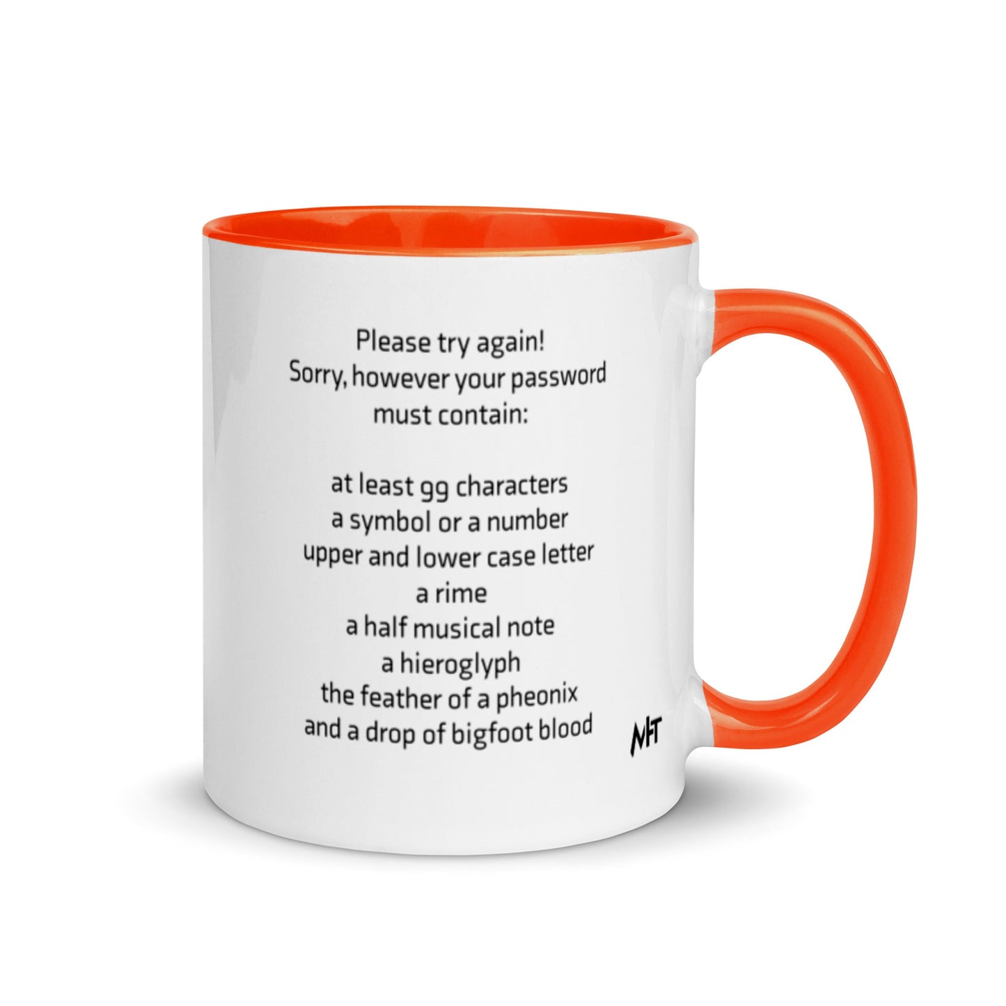 Sorry, however your password must contain - Mug with Color Inside by DarkByteGear