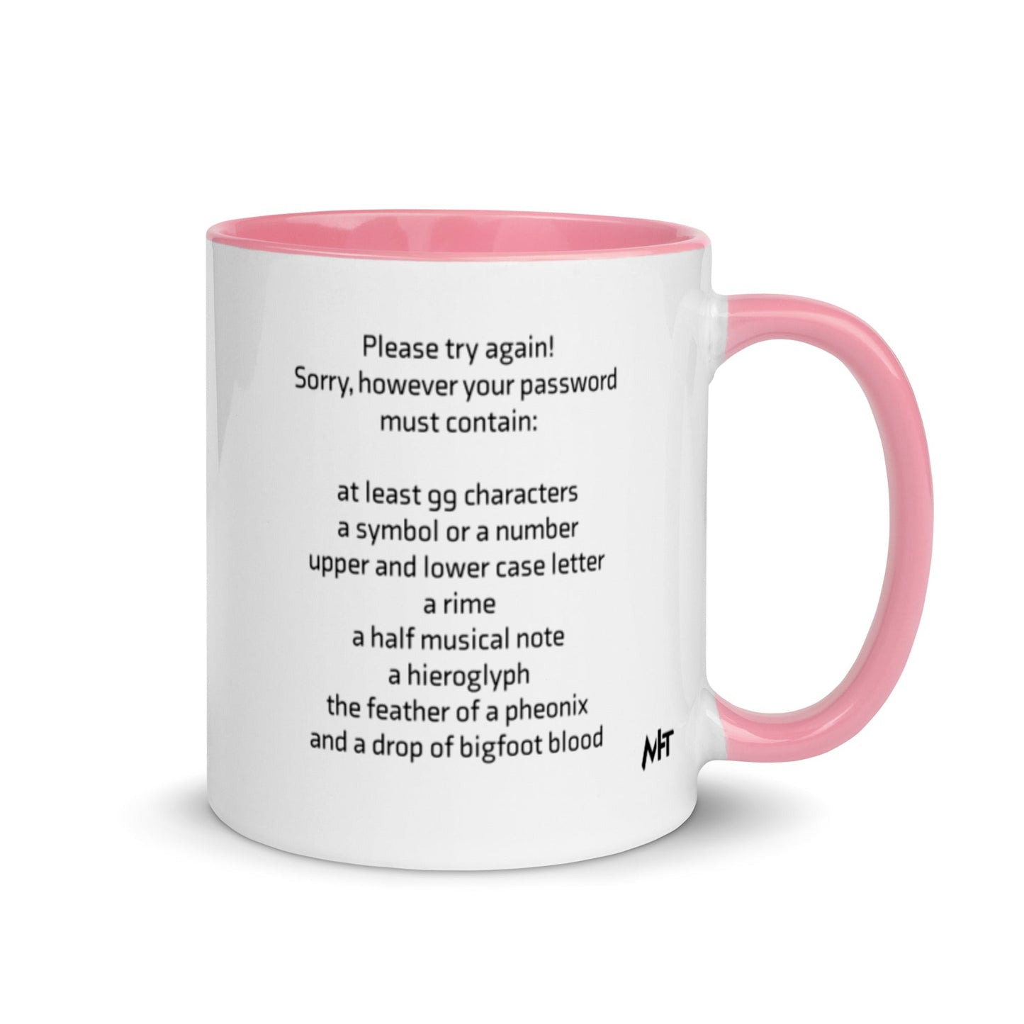 Sorry, however your password must contain - Mug with Color Inside by DarkByteGear