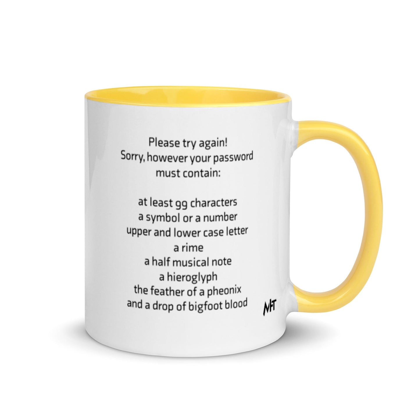 Sorry, however your password must contain - Mug with Color Inside by DarkByteGear