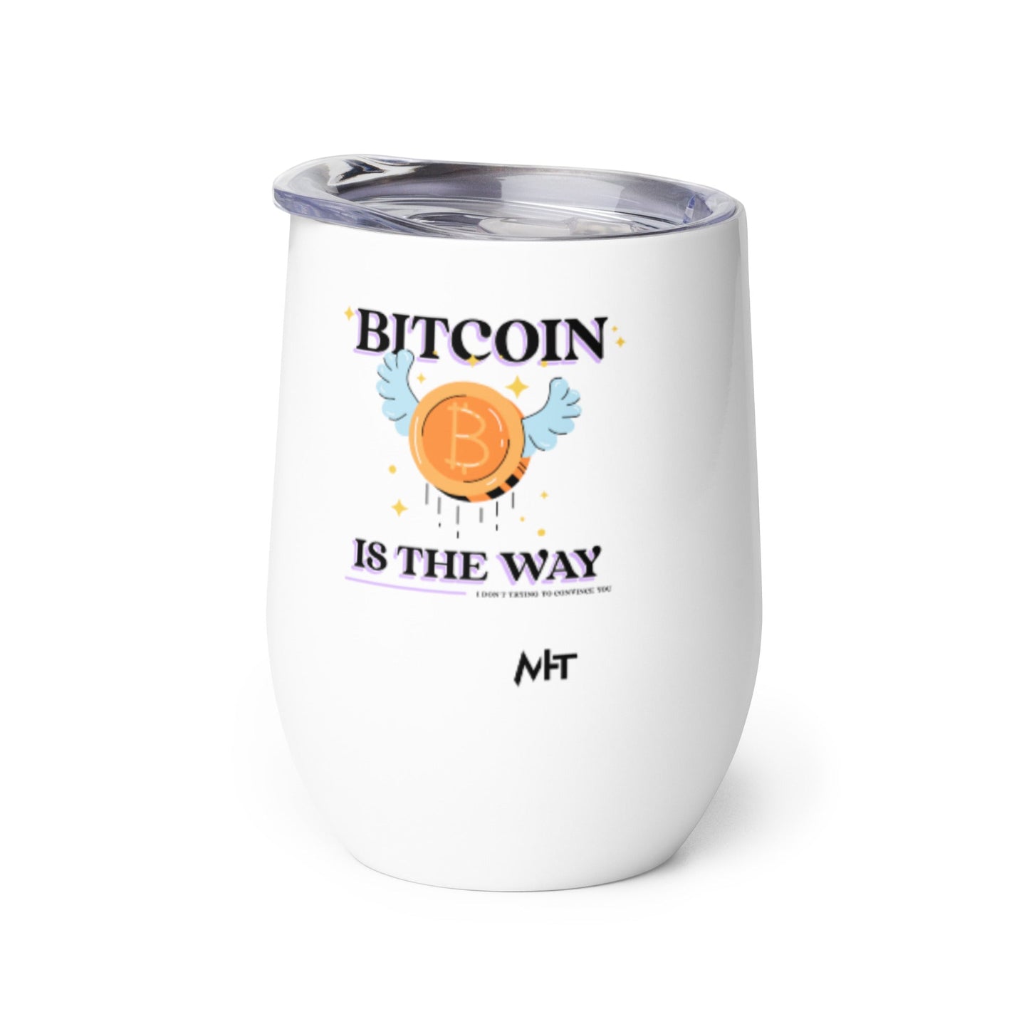 Bitcoin is the way - Wine tumbler by DarkByteGear