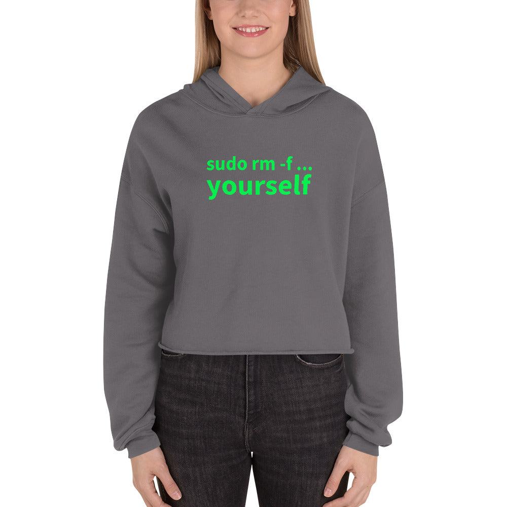 sudo rm -f yourself - Crop Hoodie by DarkByteGear