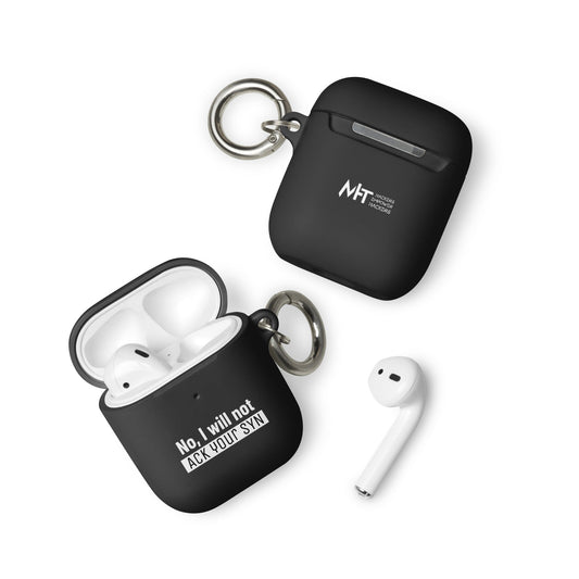 No I will ack your syn - AirPods case by DarkByteGear