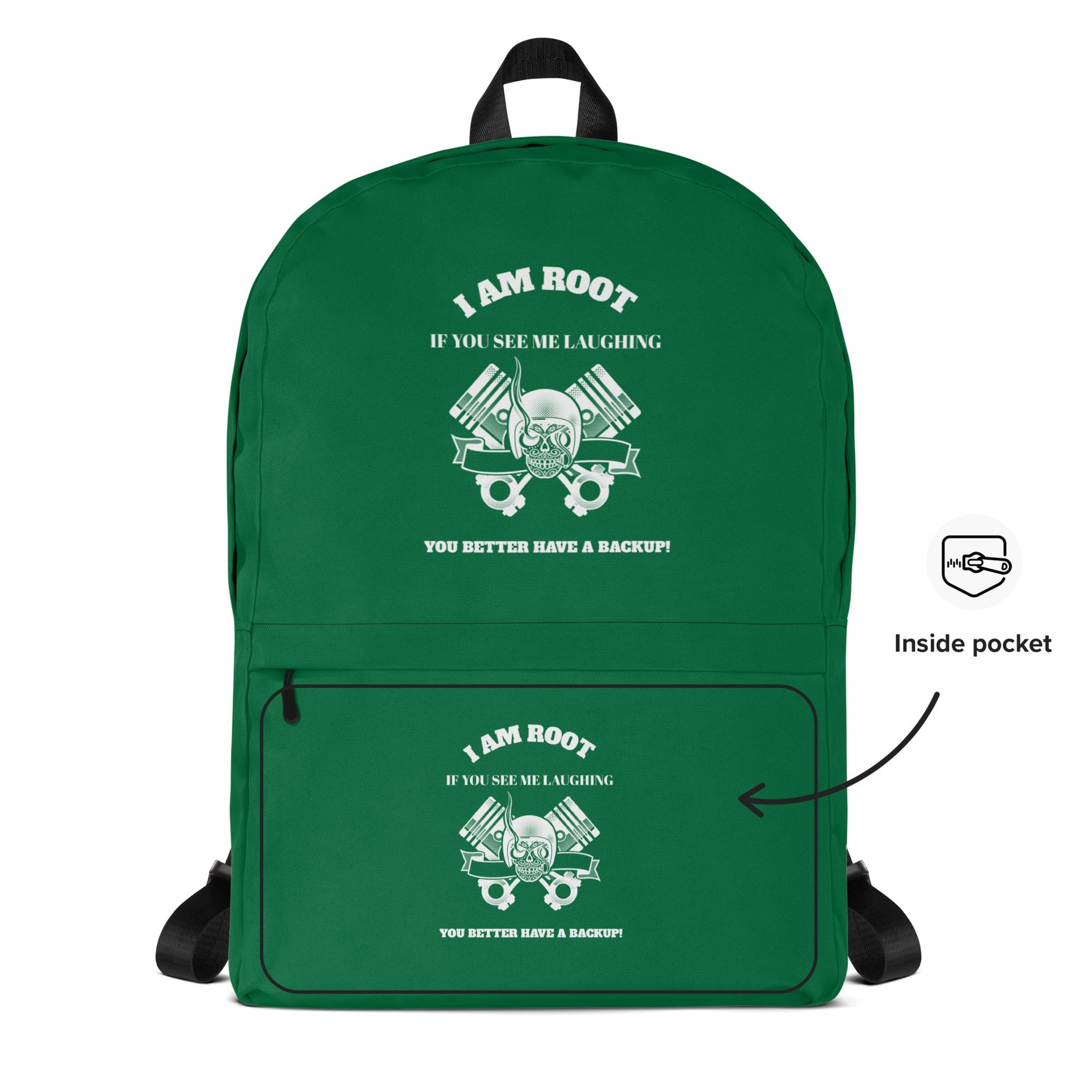 I Am Root If You See Me Laughing You Better Have A Backup - Backpack (green) by DarkByteGear
