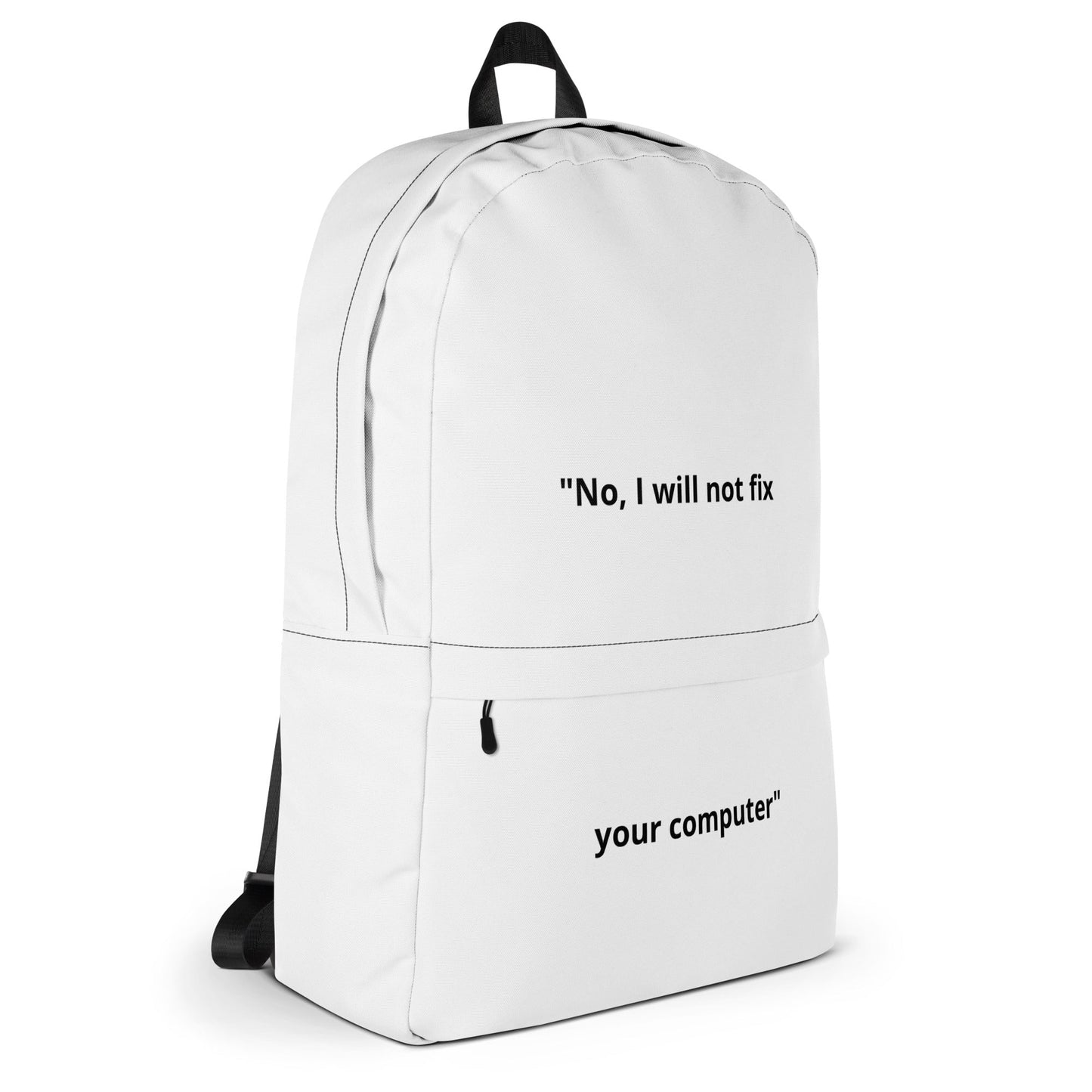 No, I will not fix your computer - Backpack by DarkByteGear