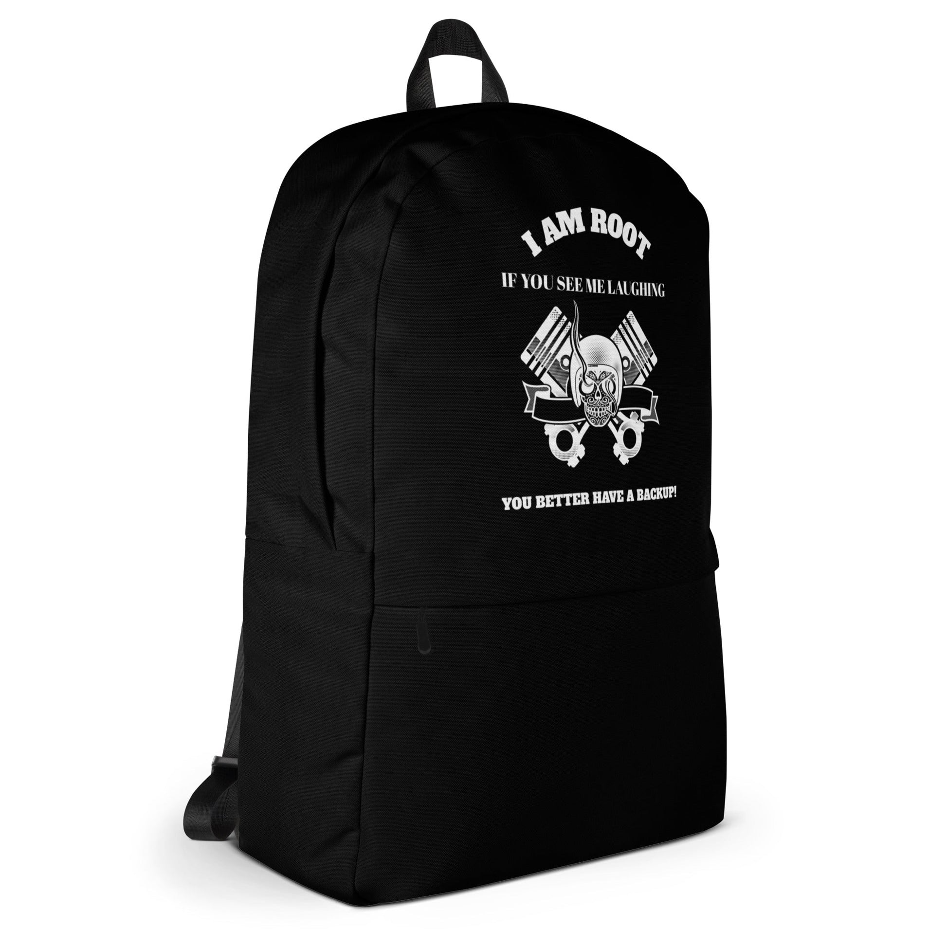 I Am Root If You See Me Laughing You Better Have A Backup - Backpack (white text) by DarkByteGear