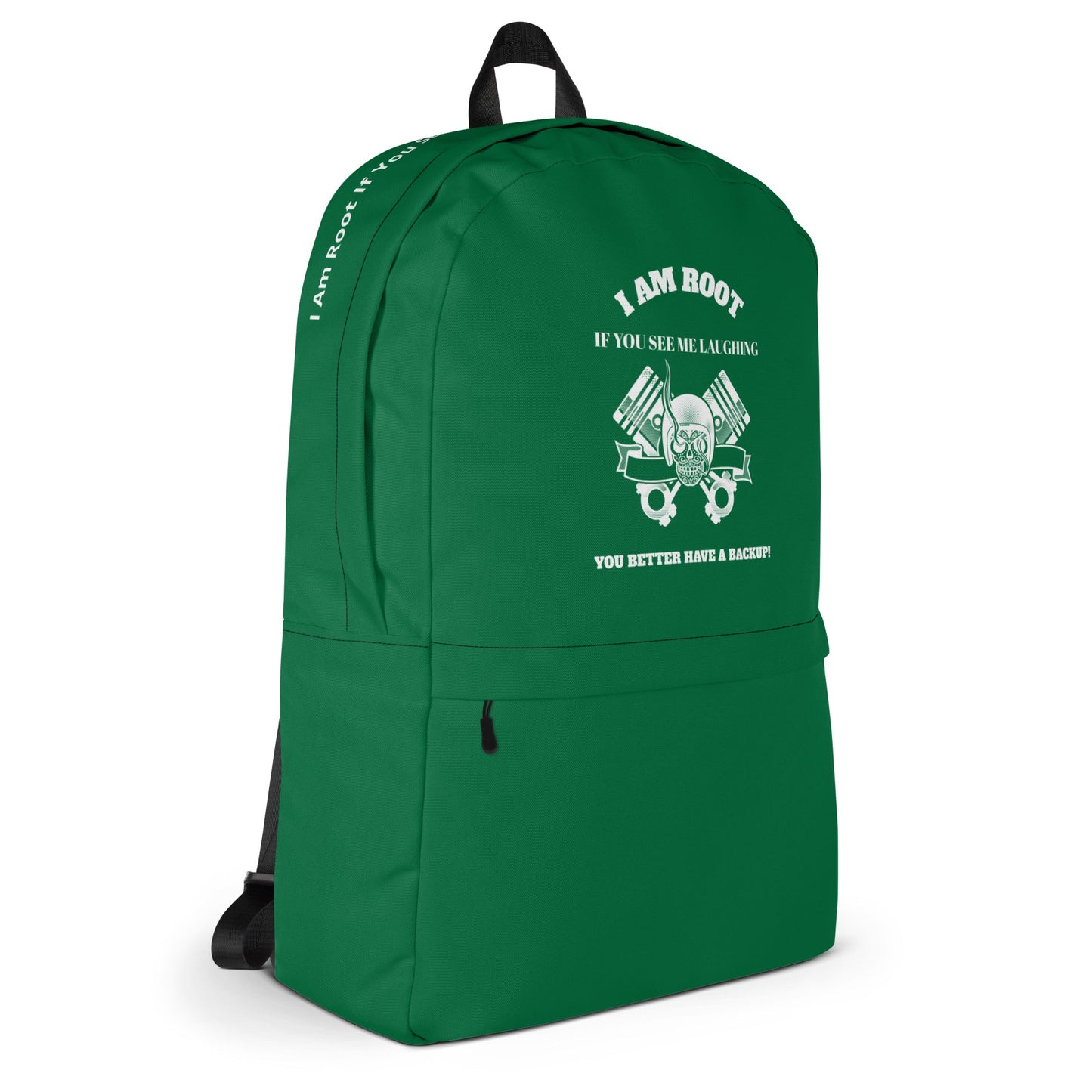I Am Root If You See Me Laughing You Better Have A Backup - Backpack (green) by DarkByteGear