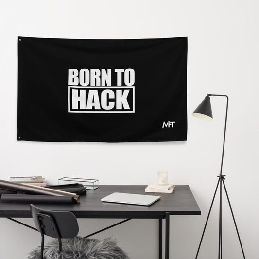 Born to hack - Flag by DarkByteGear