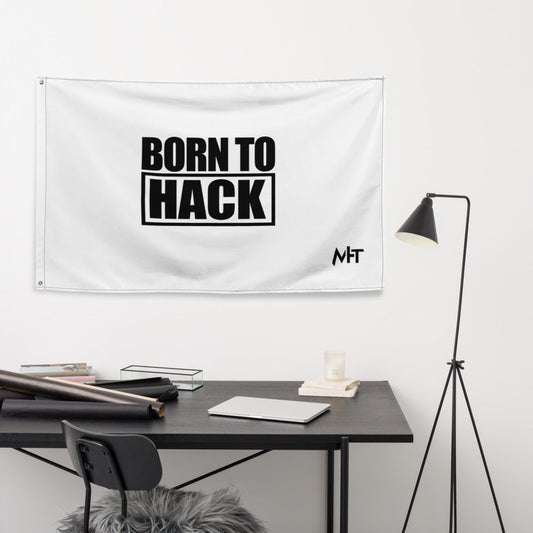 Born to hack - Flag (white) by DarkByteGear